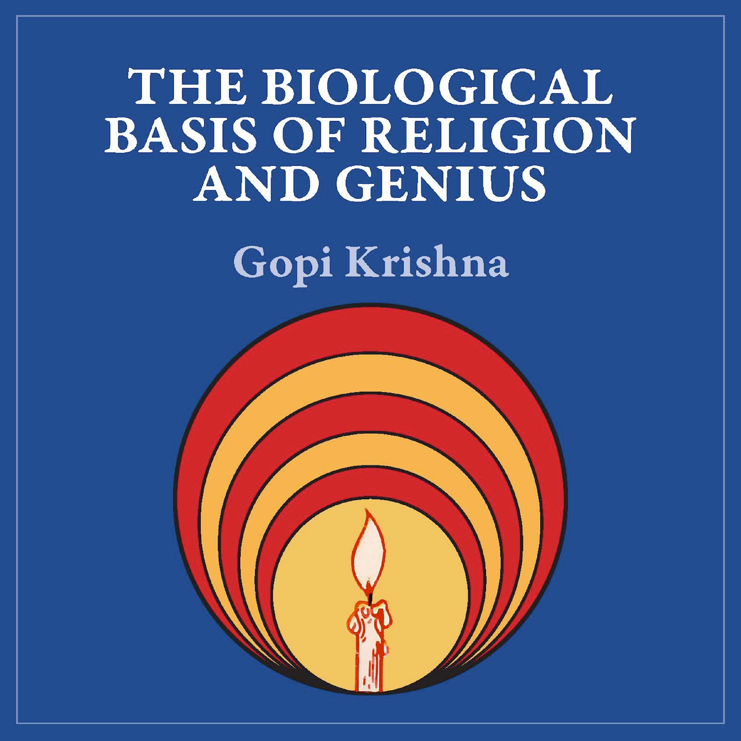 The Biological Basis of Religion and Genius