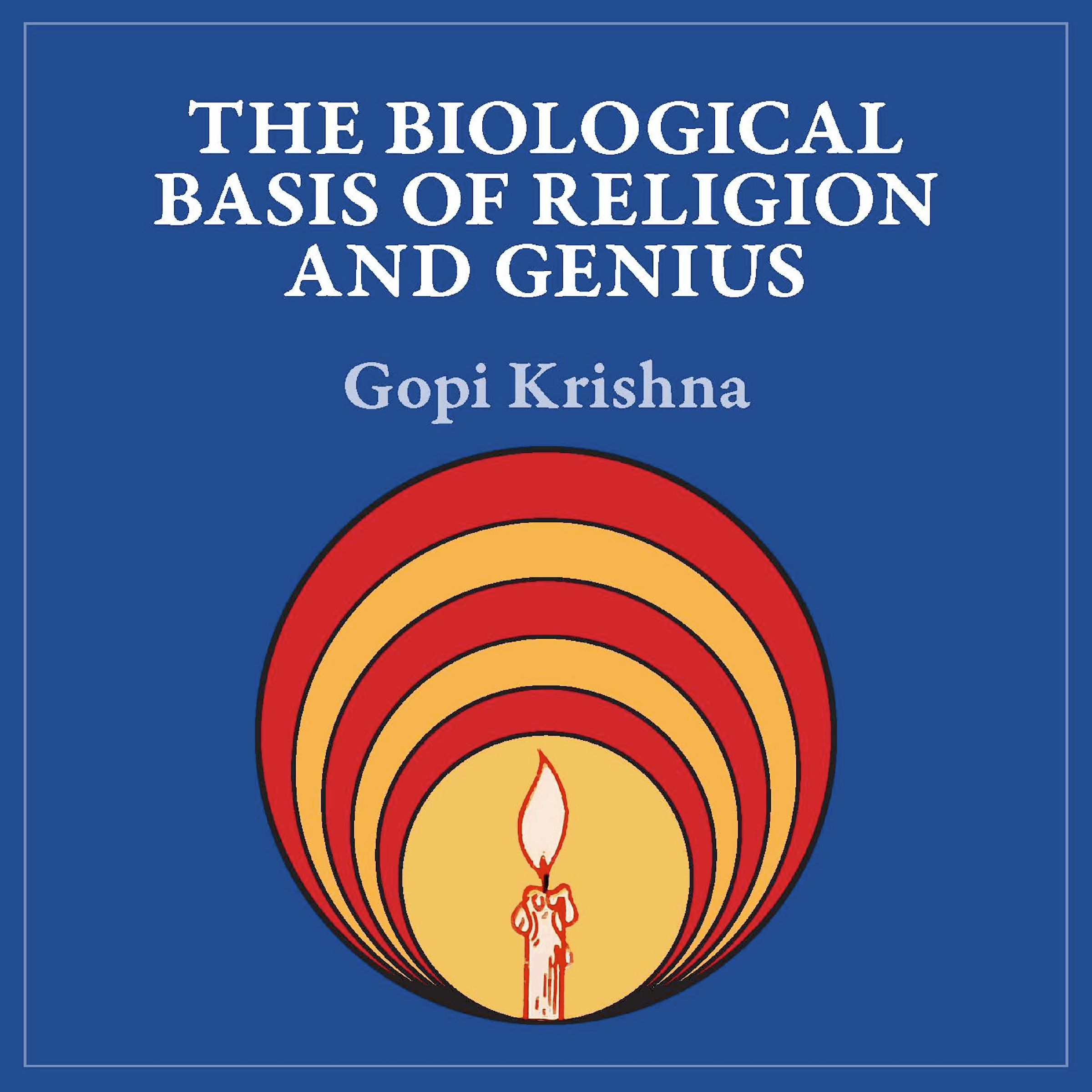 The Biological Basis of Religion and Genius