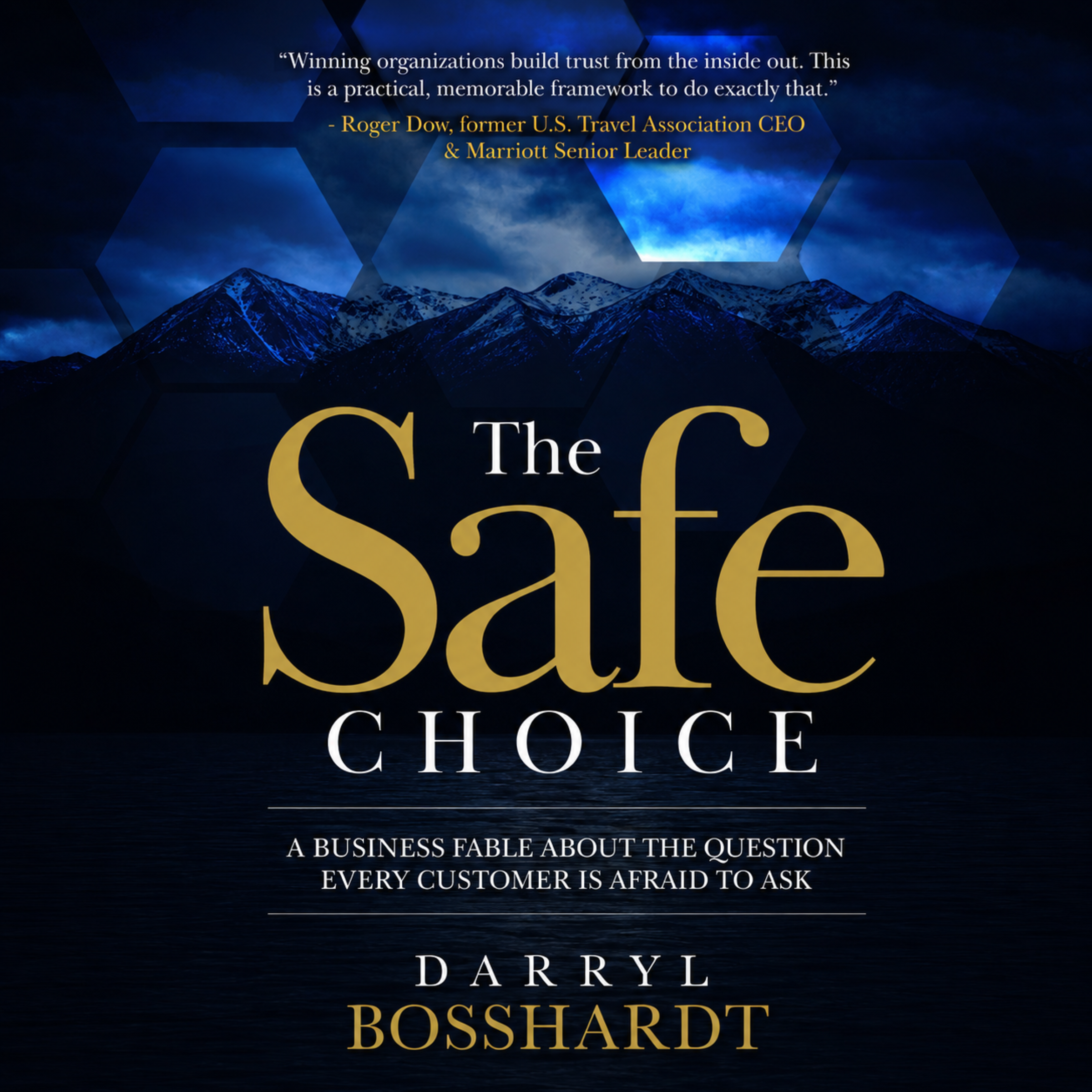 The Safe Choice: A Business Fable About the Question Every Customer Is Afraid to Ask
