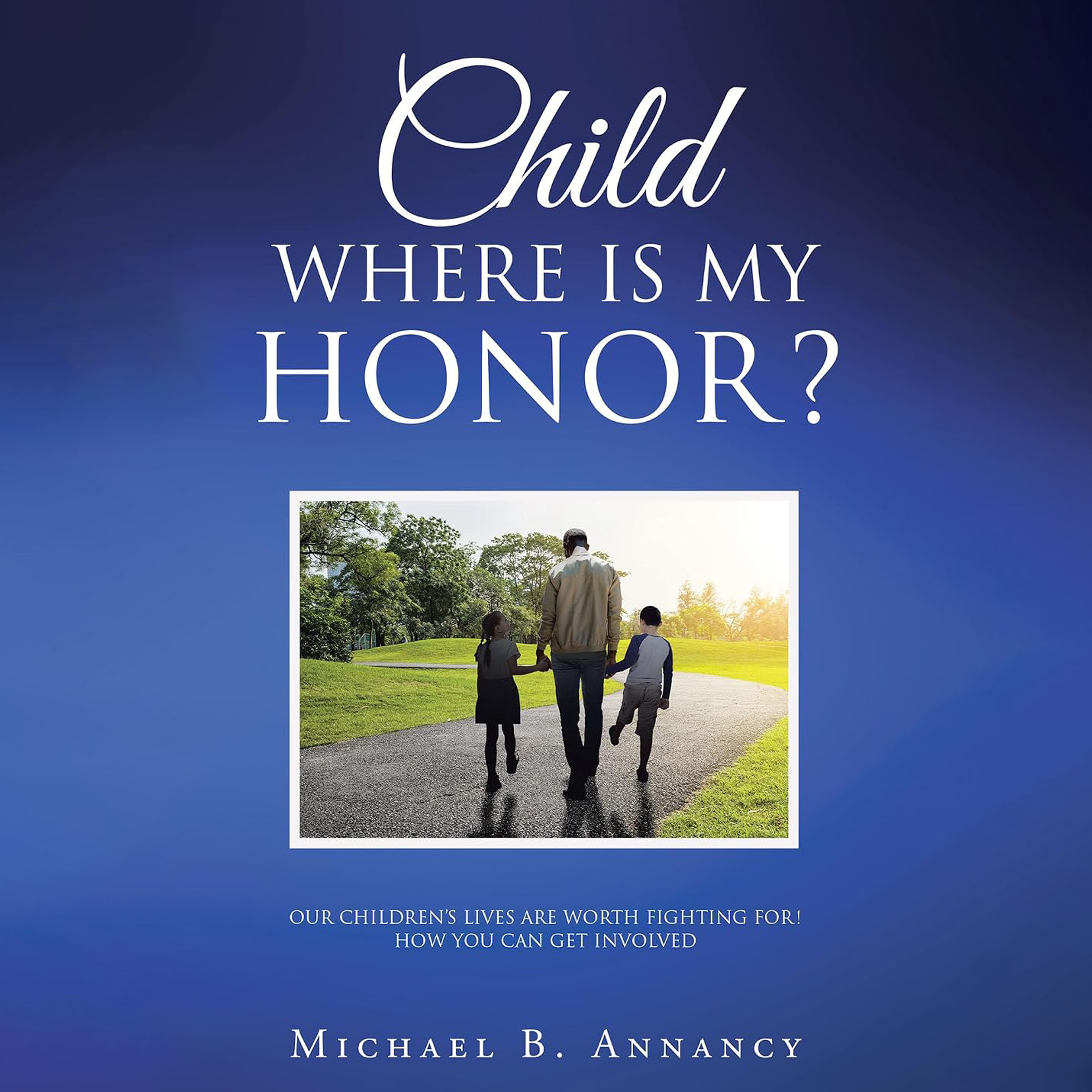 Child Where is My Honor?