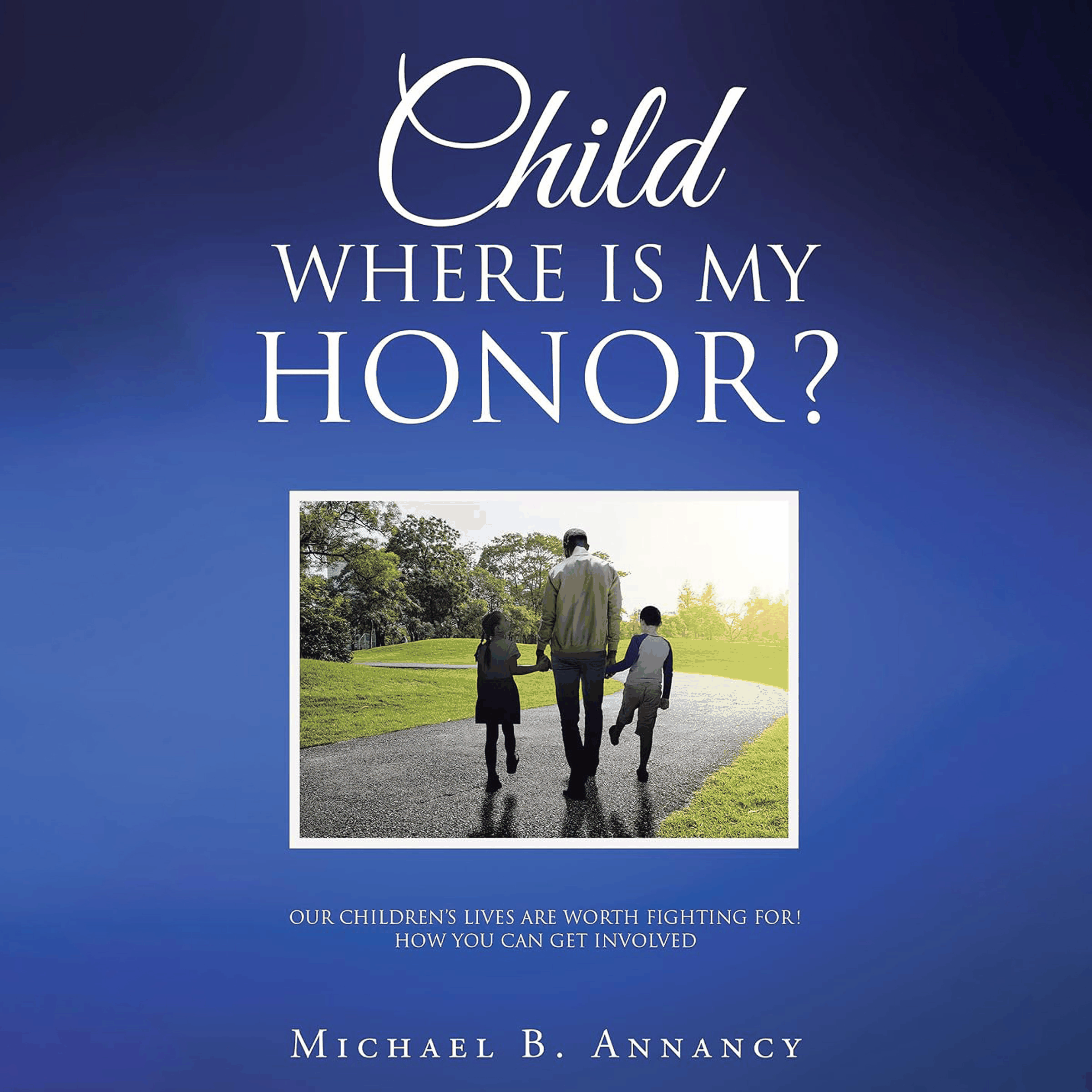 Child Where is My Honor?