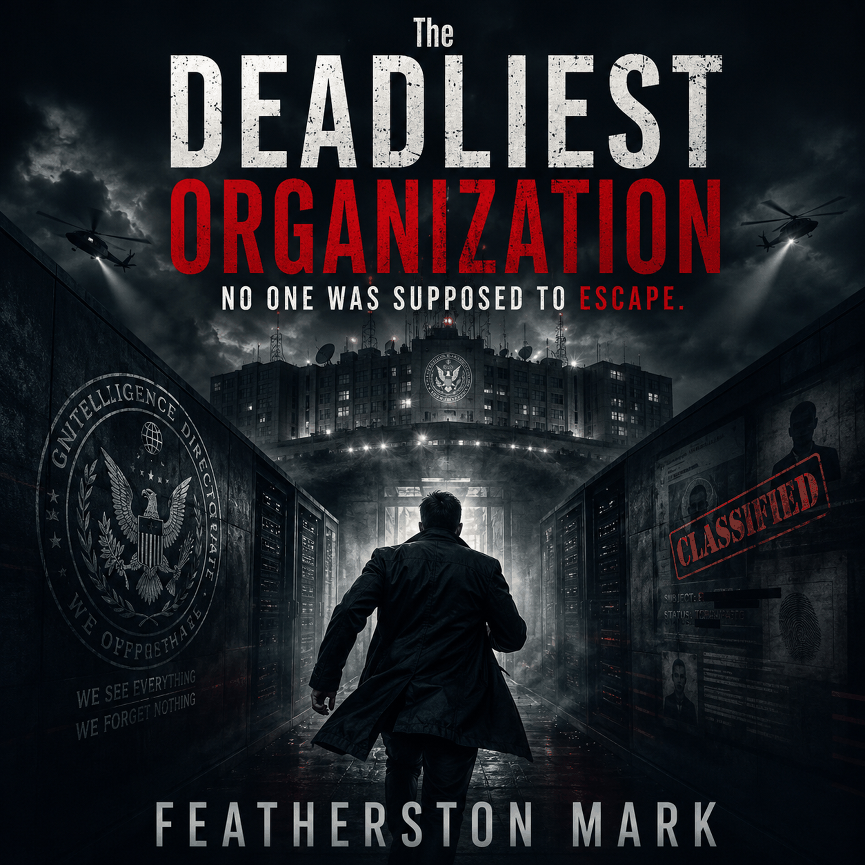 The Deadliest Organization No One Was Supposed to Escape