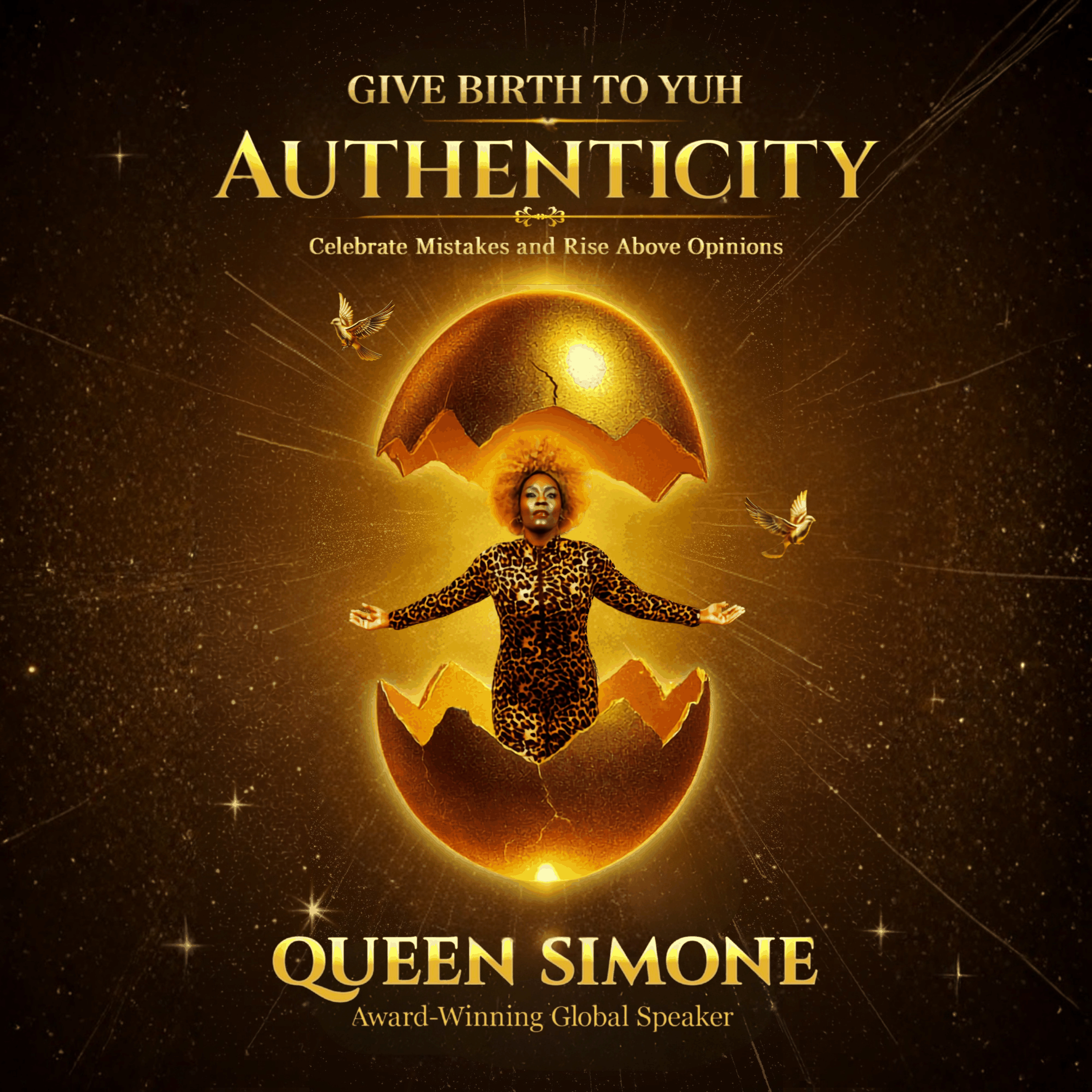 Give Birth to Yuh Authenticity