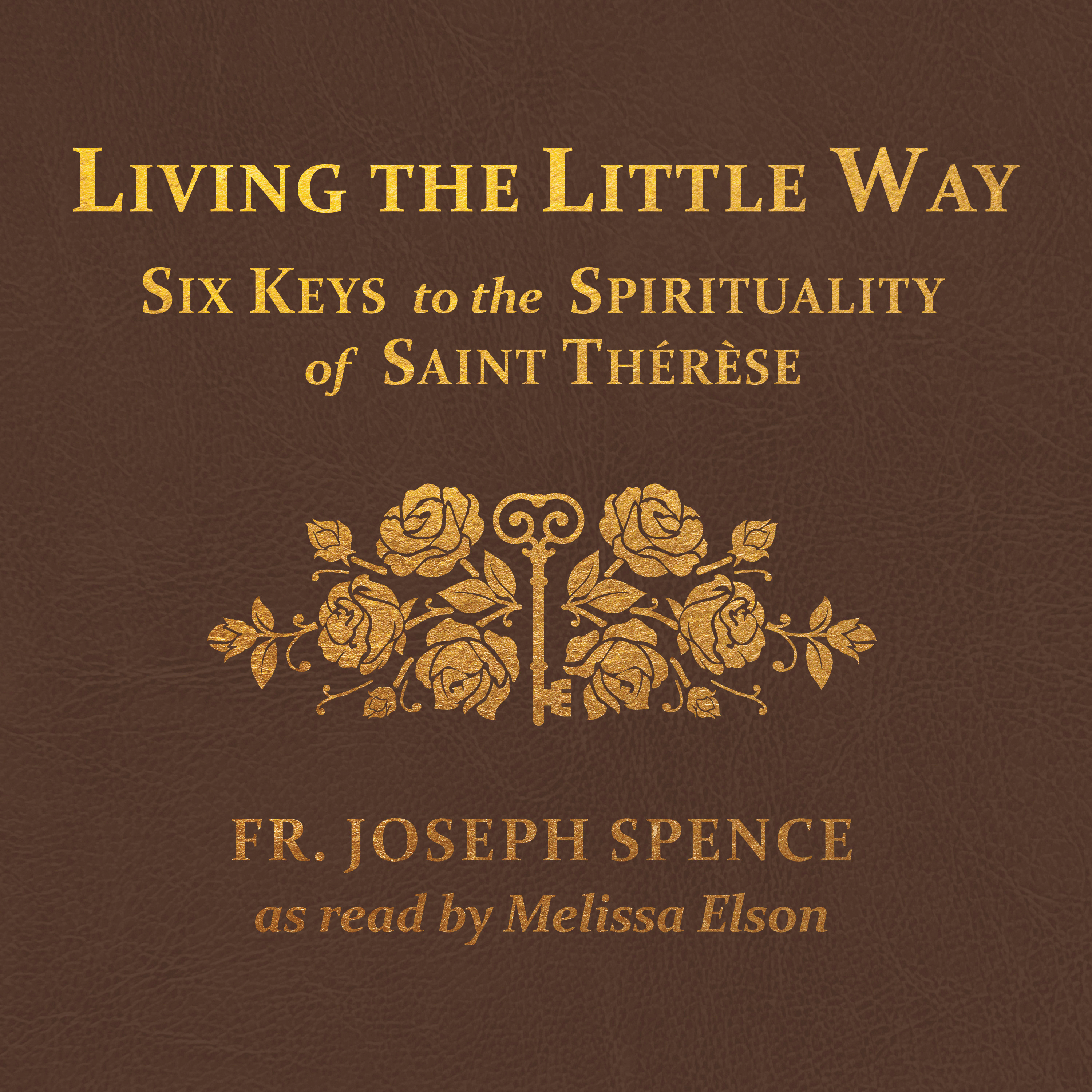 Living the Little Way