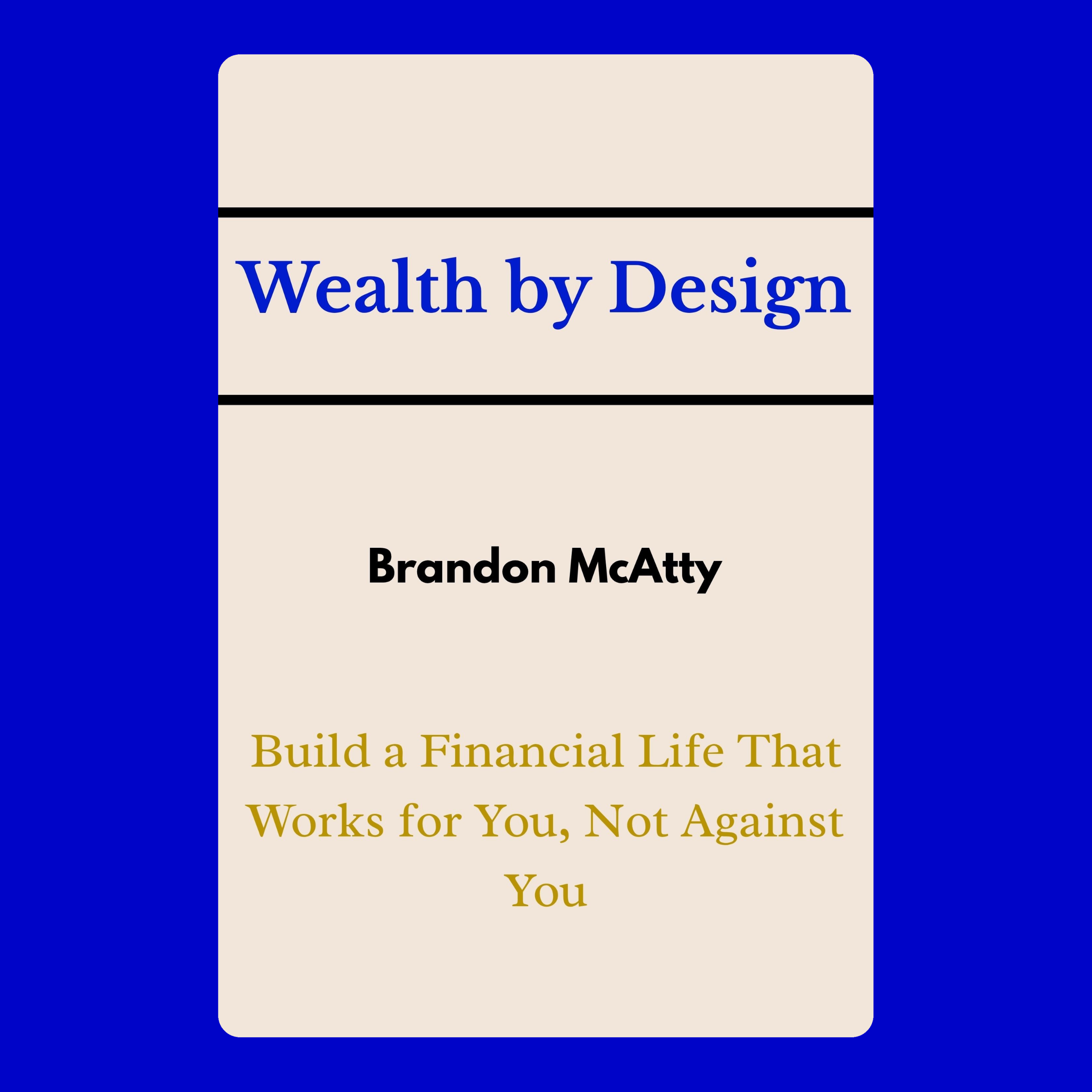 Wealth by Design