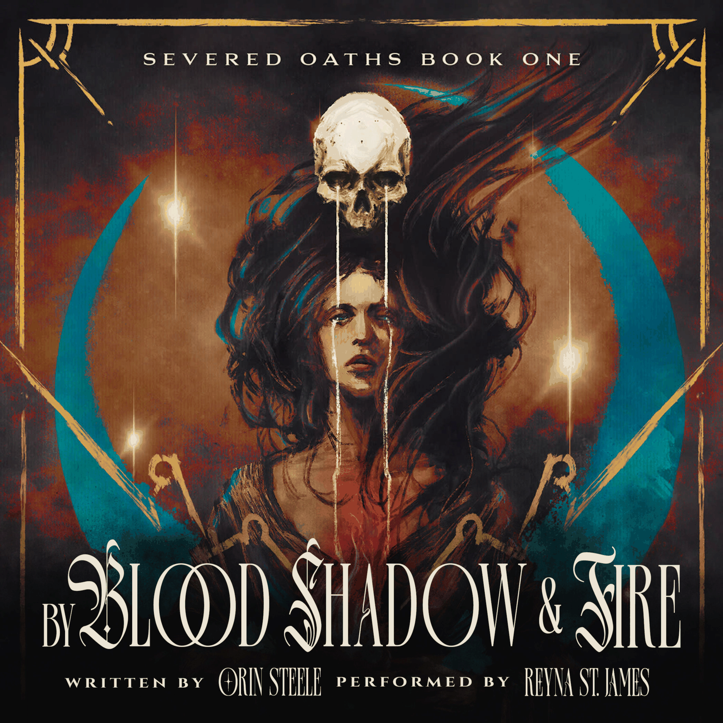 By Blood, Shadow, & Fire
