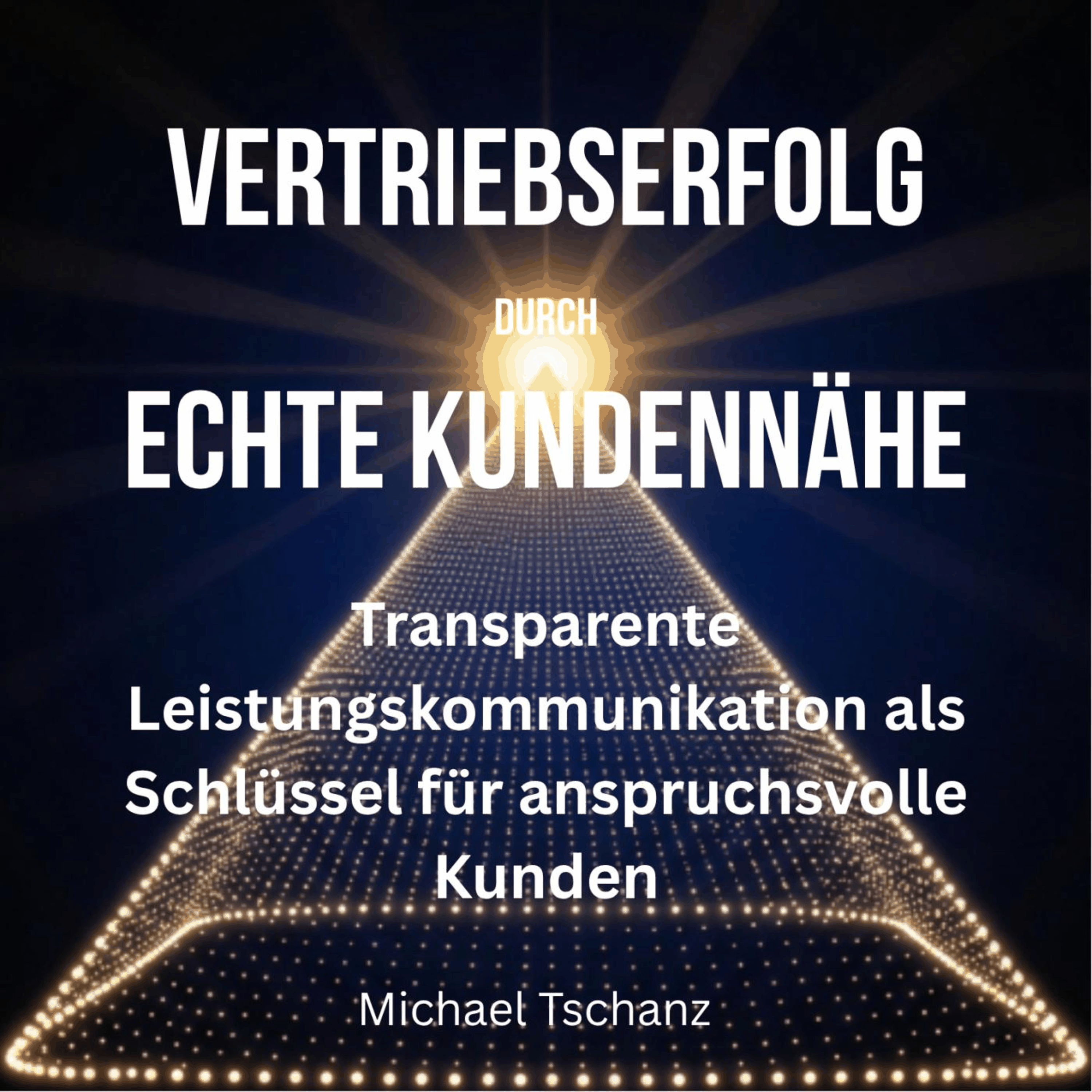 Vertriebserfolg durch echte Kundennähe