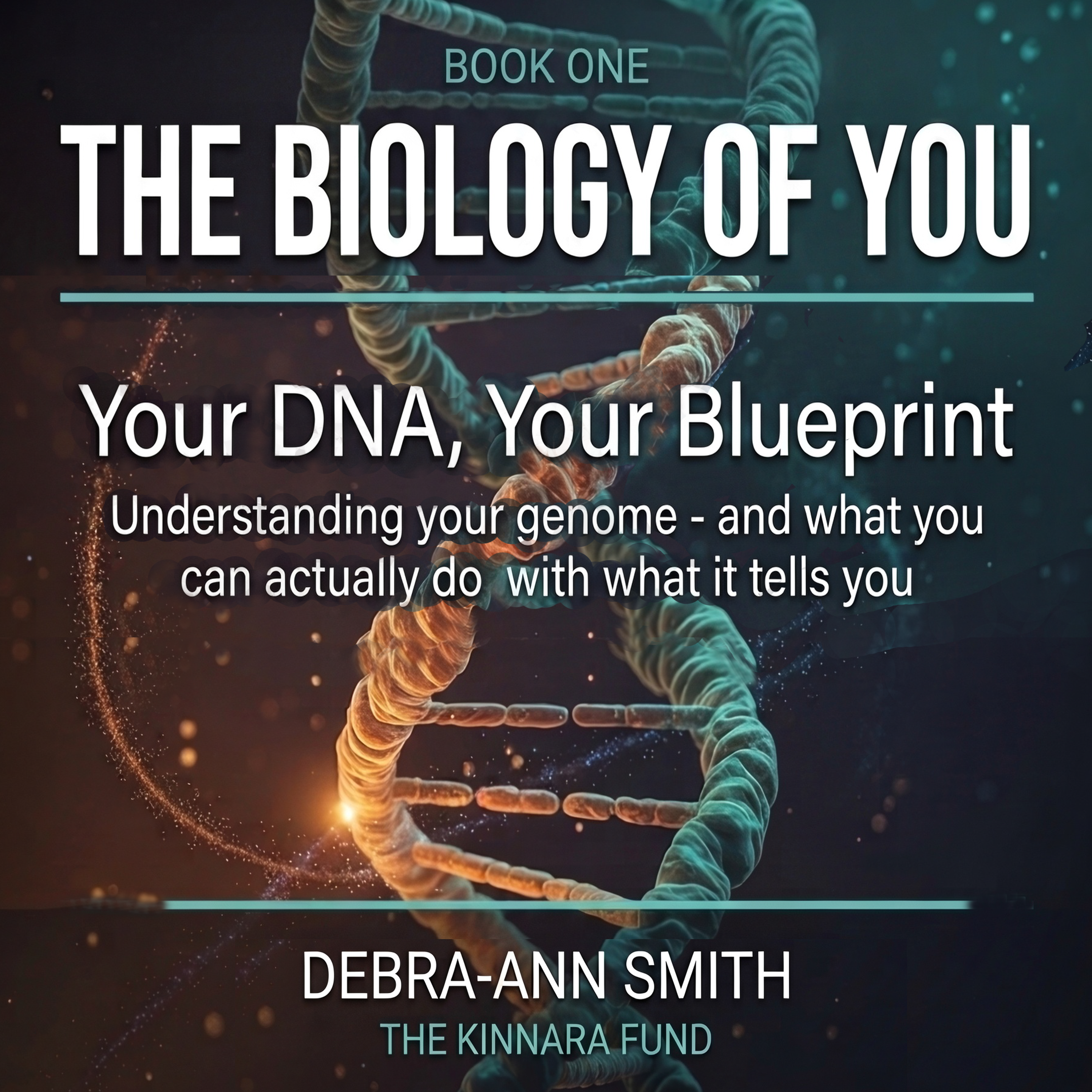 The Biology of You: Your DNA, Your Blueprint