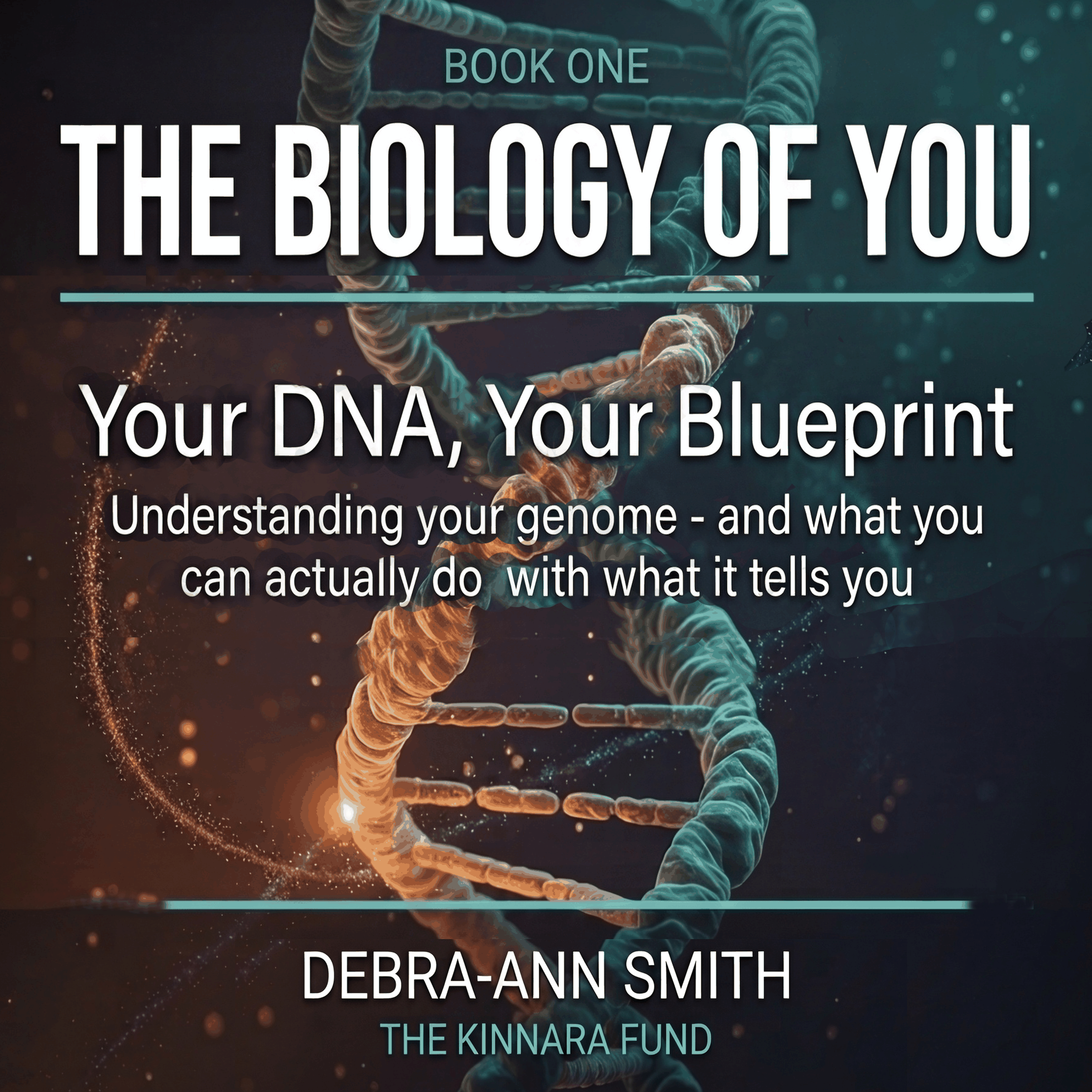 The Biology of You: Your DNA, Your Blueprint