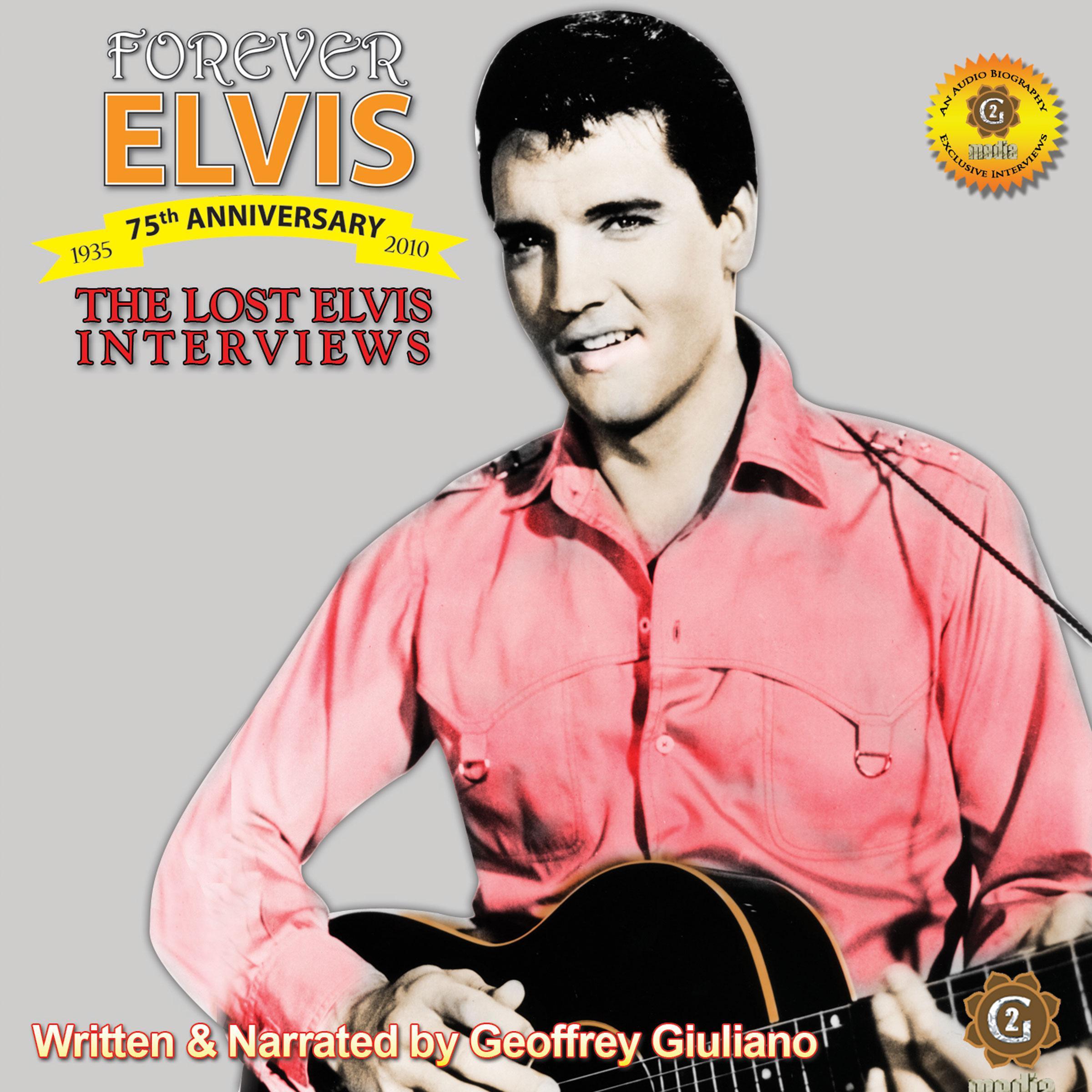 The Lost Interviews - Forever Elvis