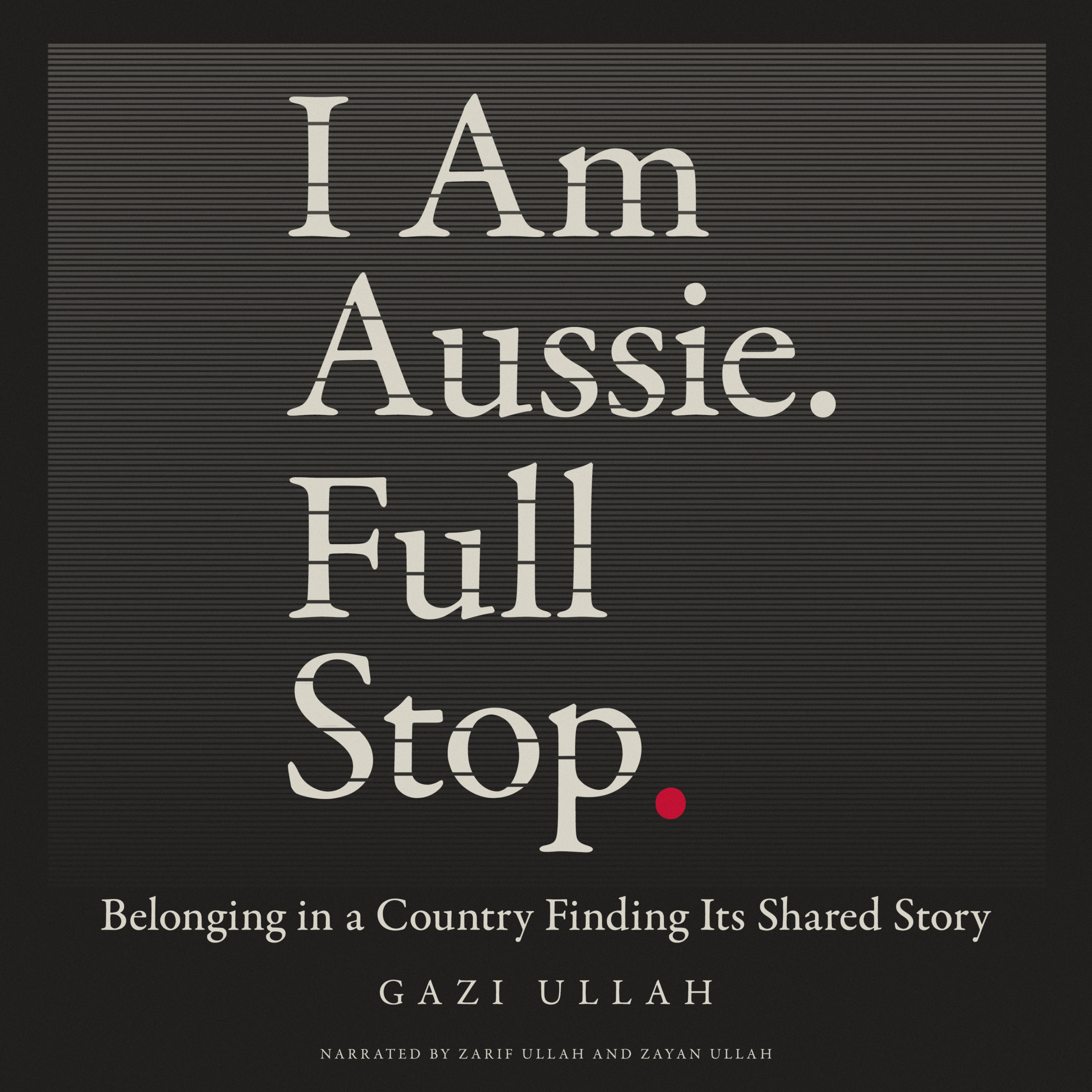 I Am Aussie. Full Stop.
