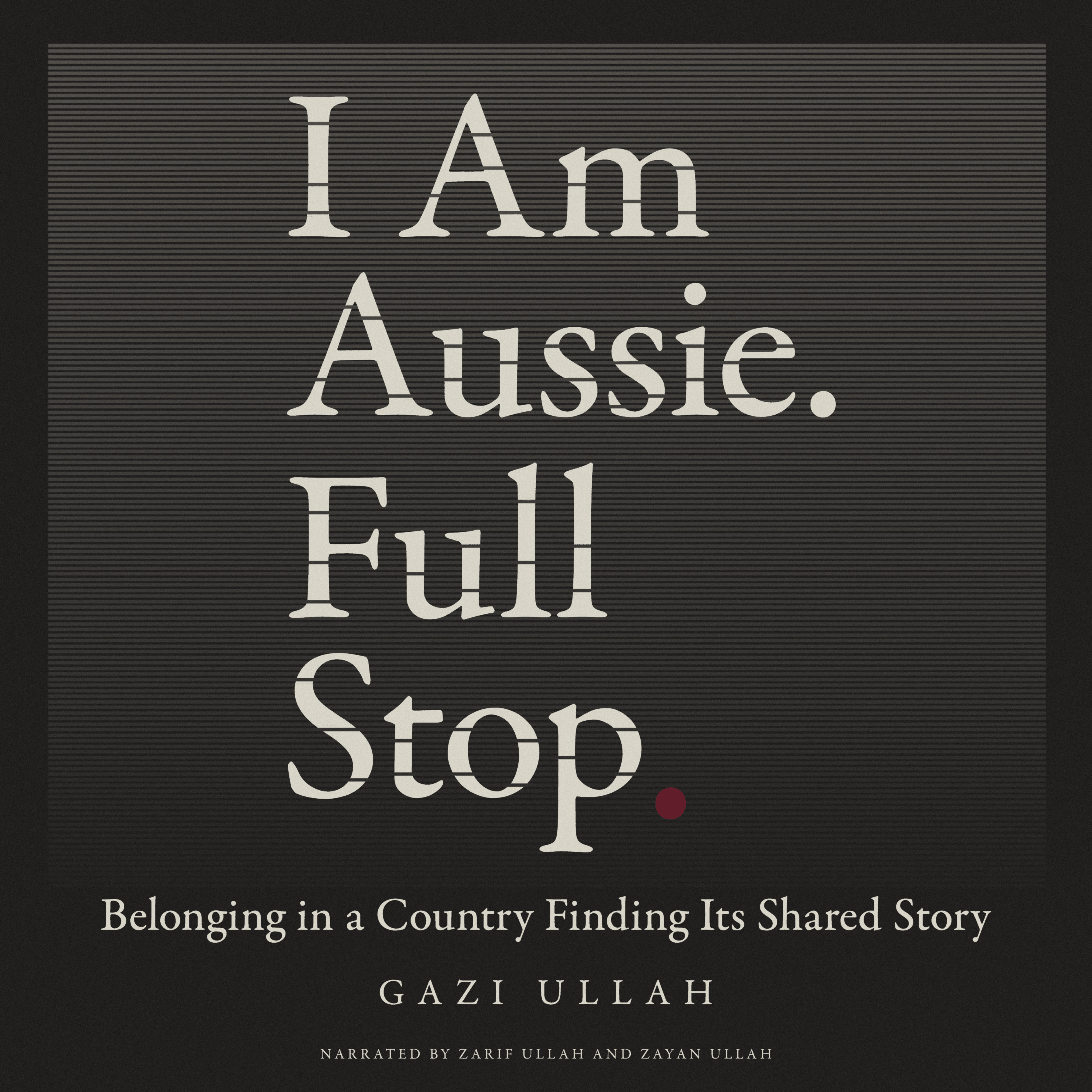 I Am Aussie. Full Stop.