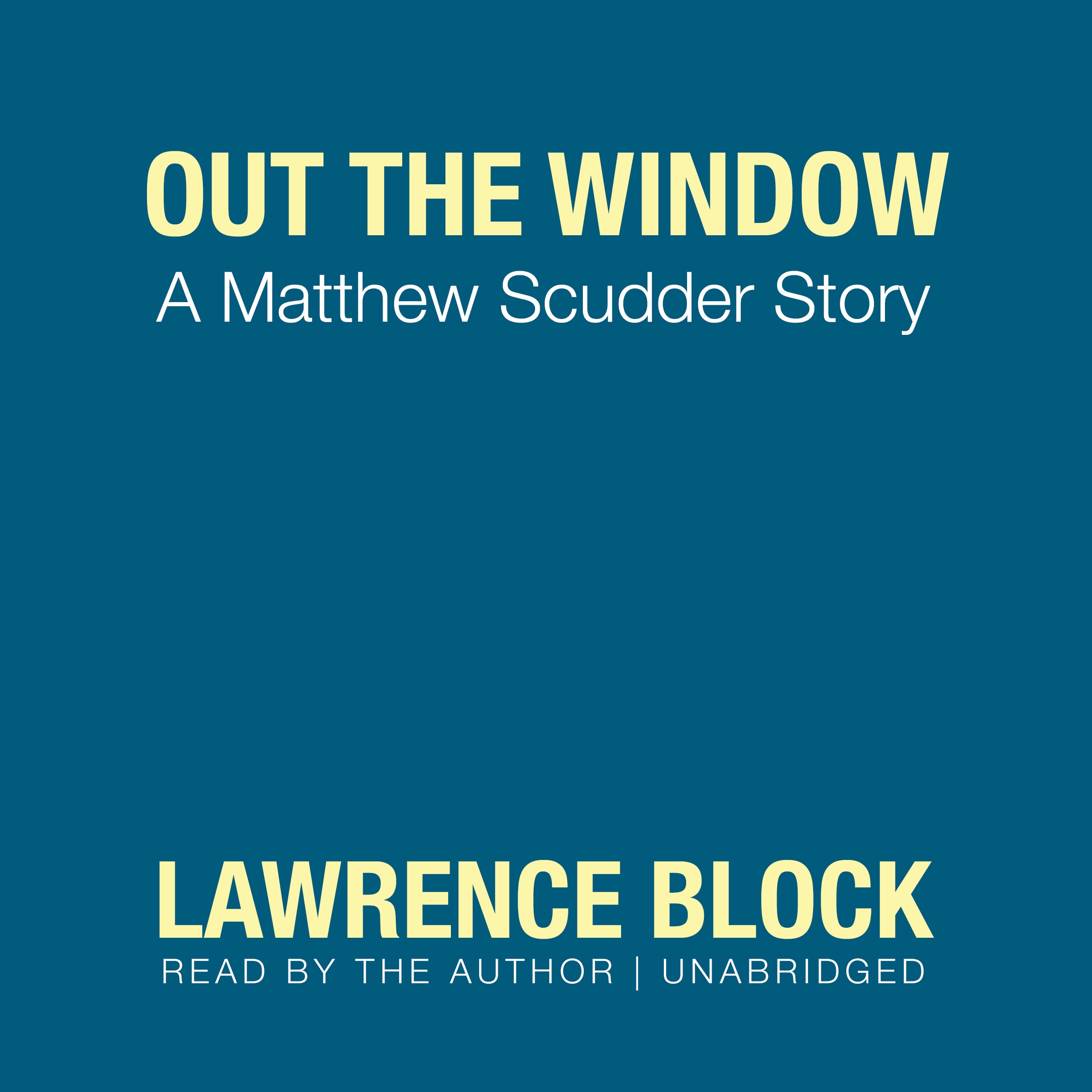 Out the Window