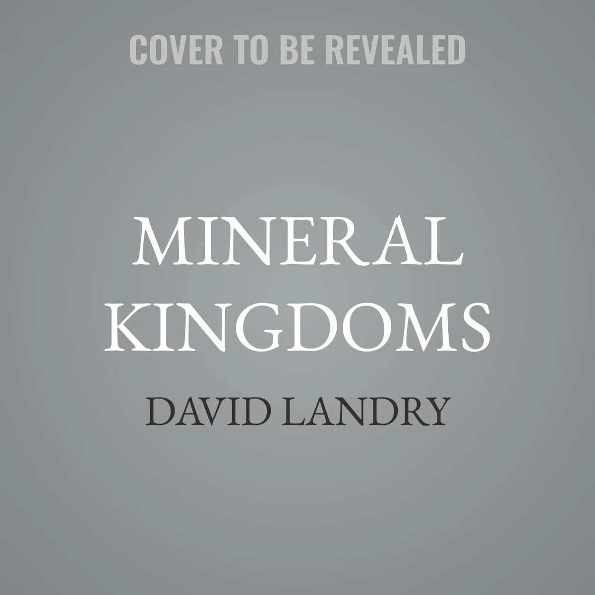 Mineral Kingdoms