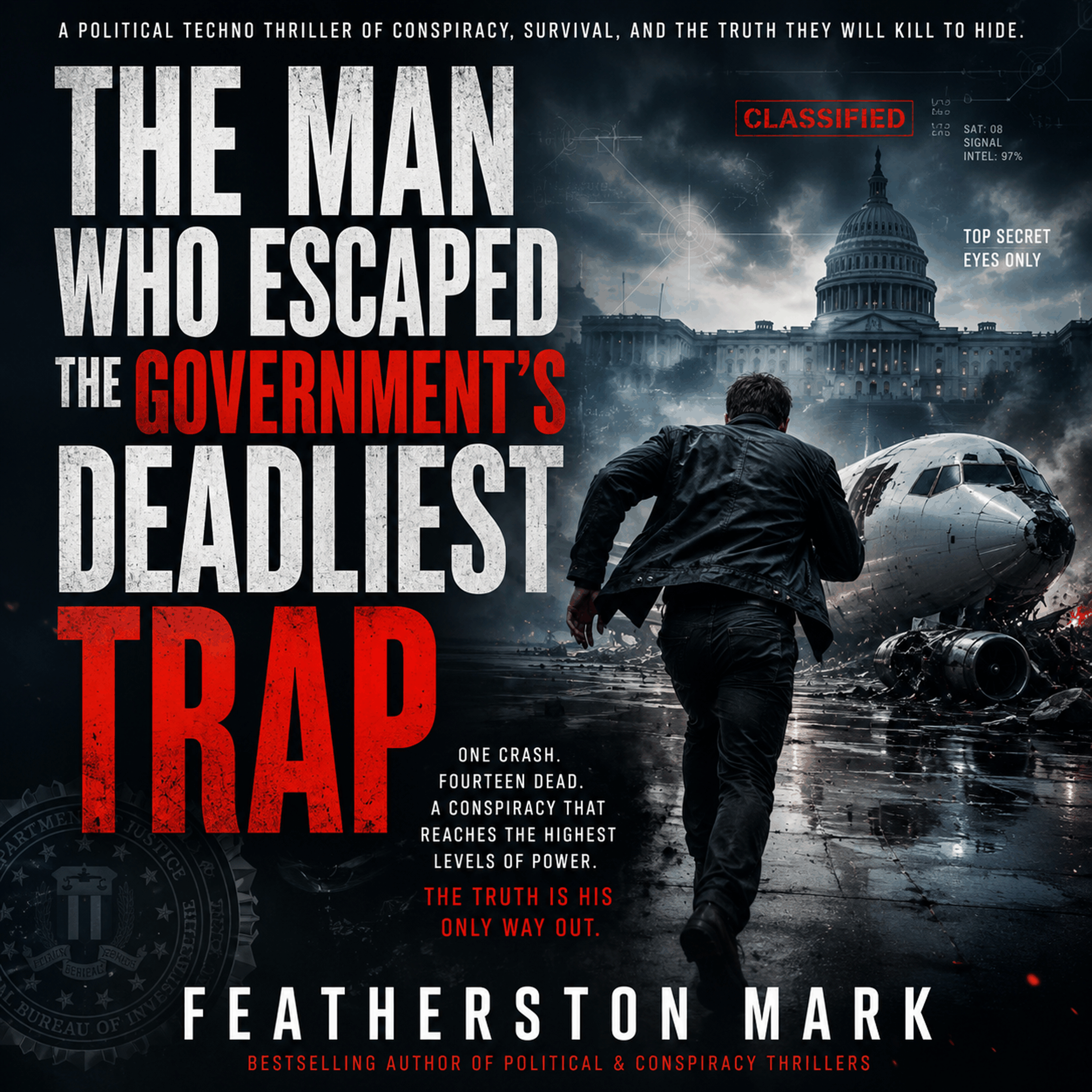The Man Who Escaped the Government's Deadliest Trap