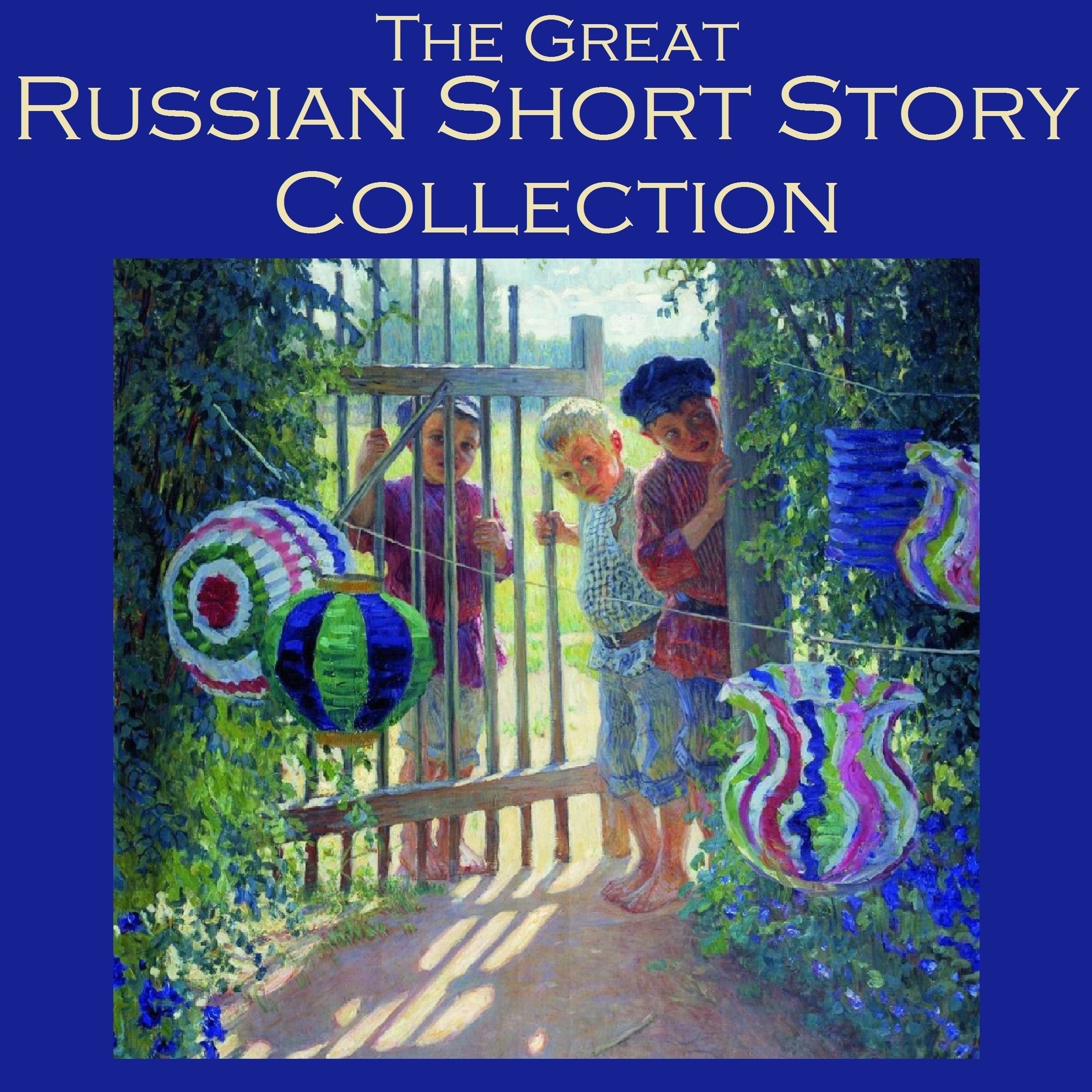The Great Russian Short Story Collection