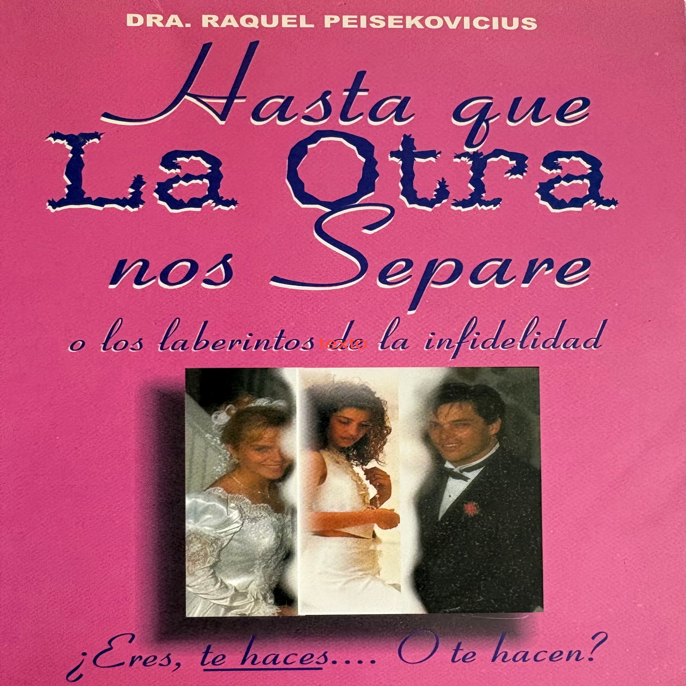 Hasta que la otra nos separe