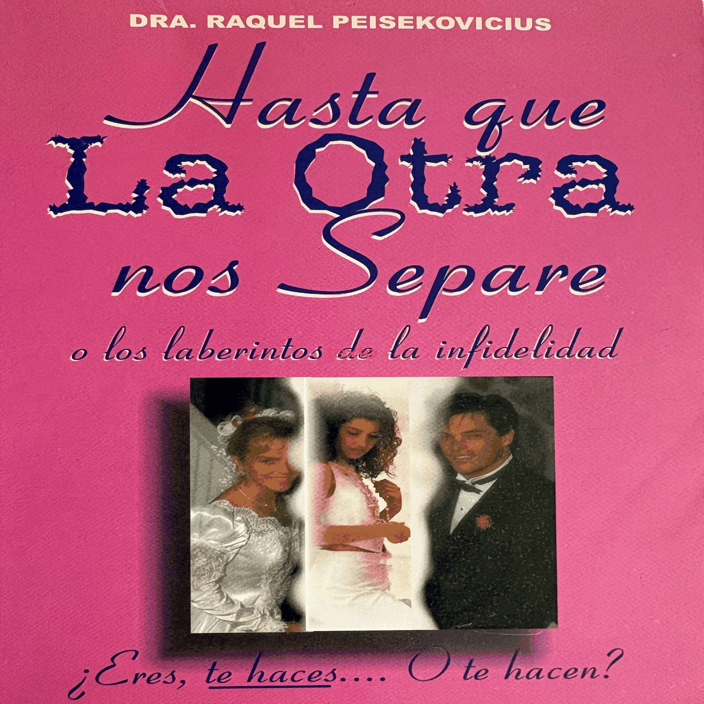 Hasta que la otra nos separe