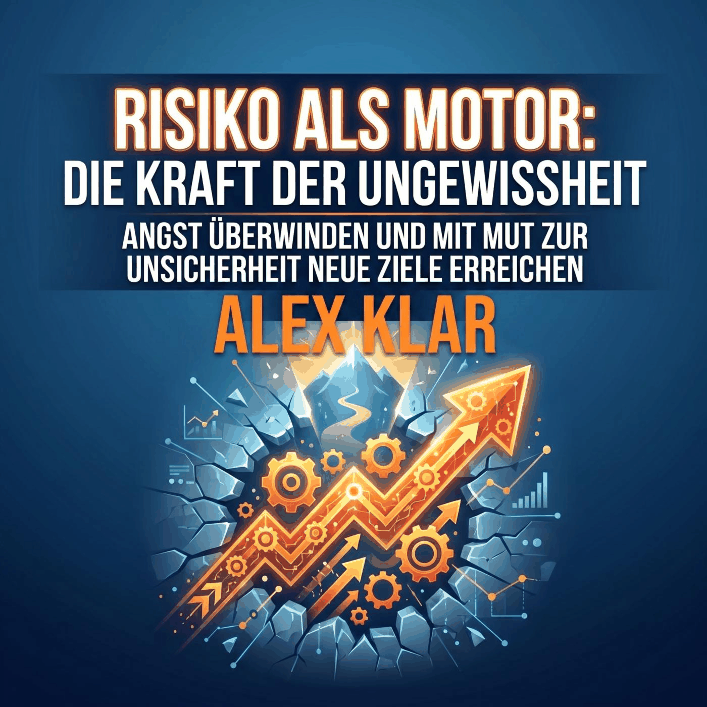 Risiko als Motor: Die Kraft der Ungewissheit