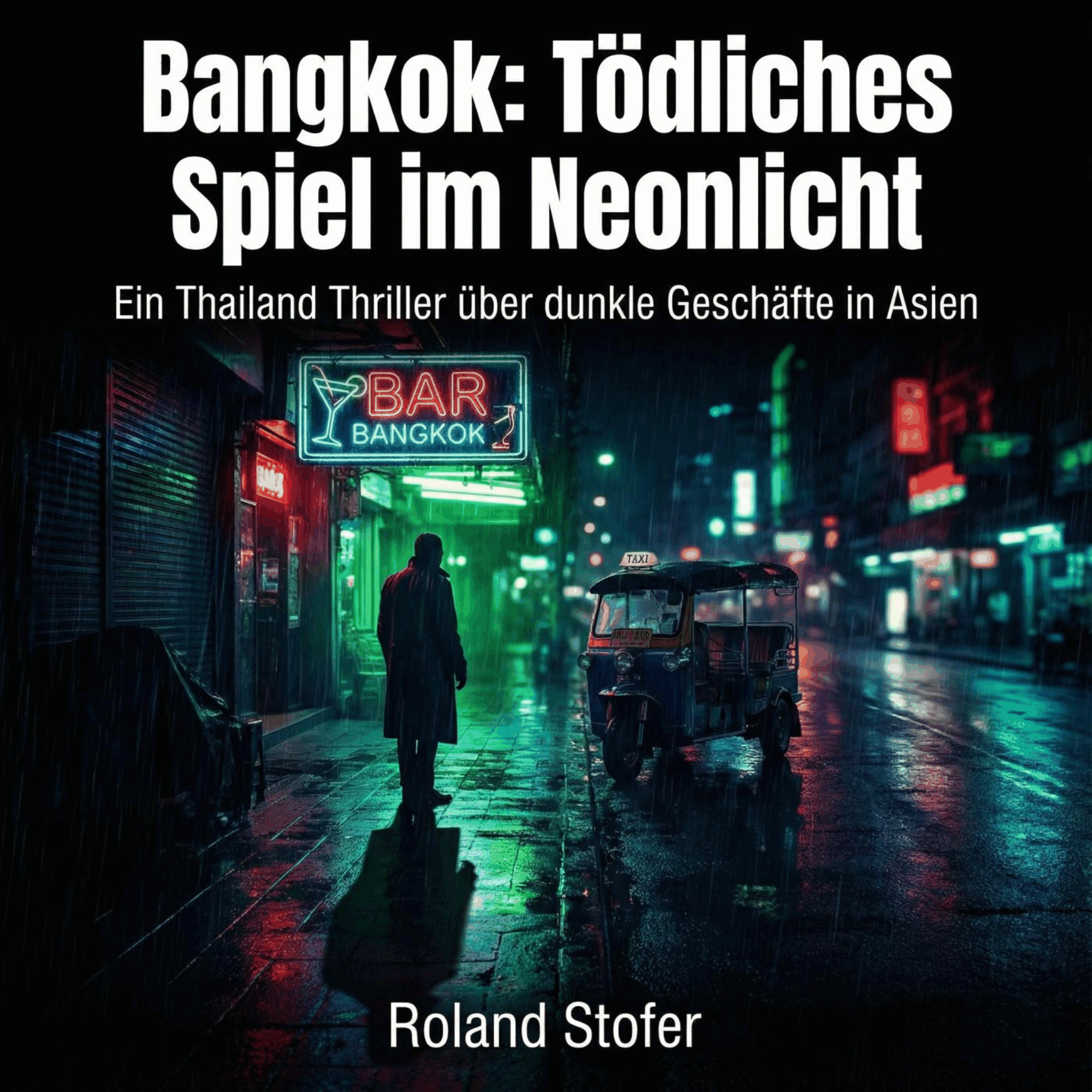 Bangkok: Tödliches Spiel im Neonlicht