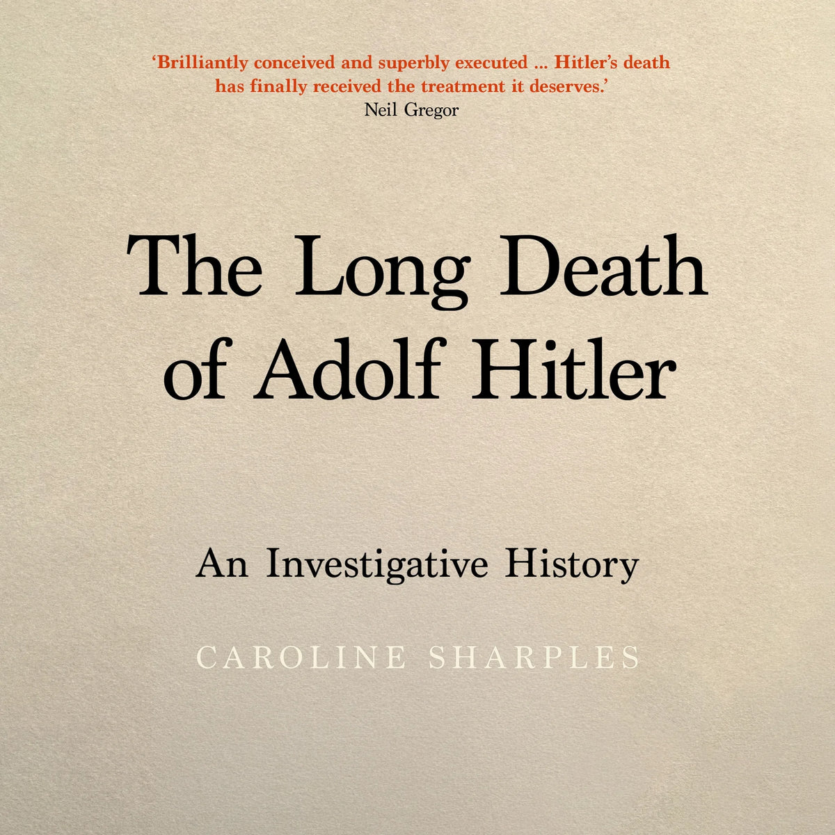 The Long Death of Adolf Hitler