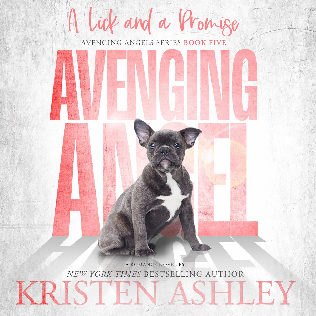Avenging Angels: A Lick and a Promise