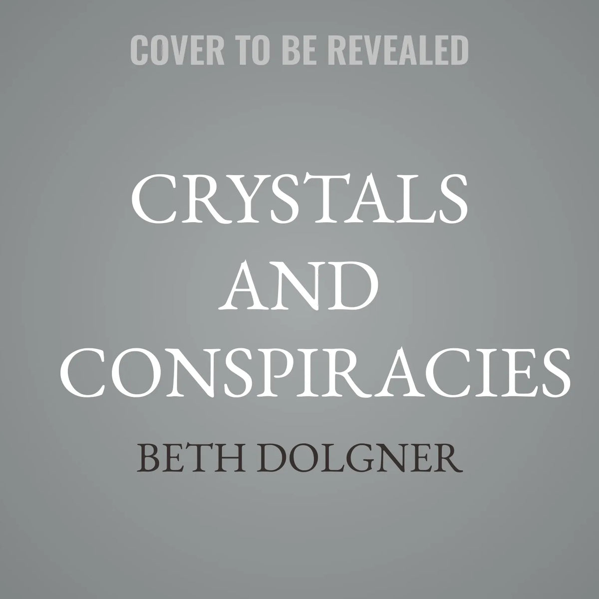 Crystals and Conspiracies