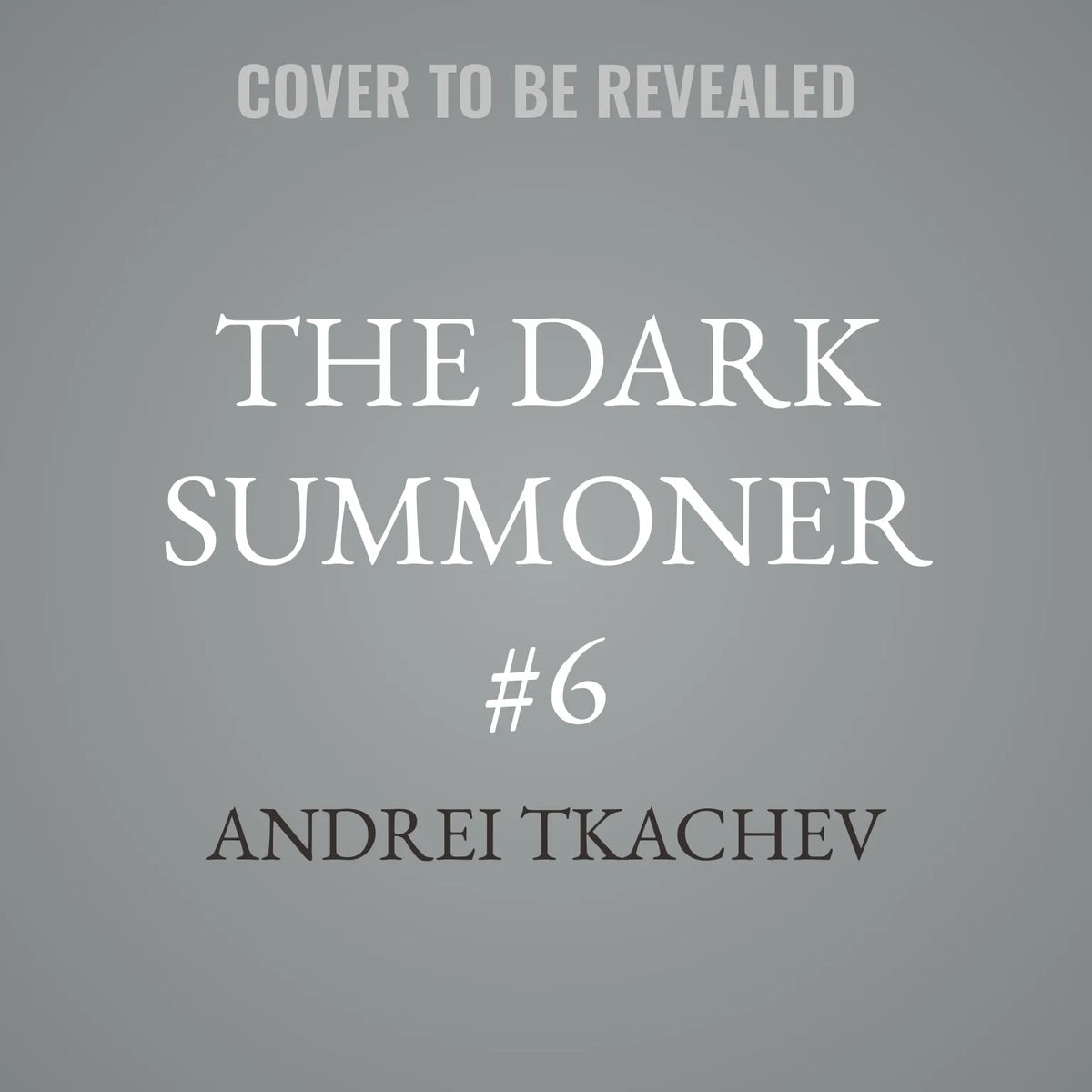 The Dark Summoner #6