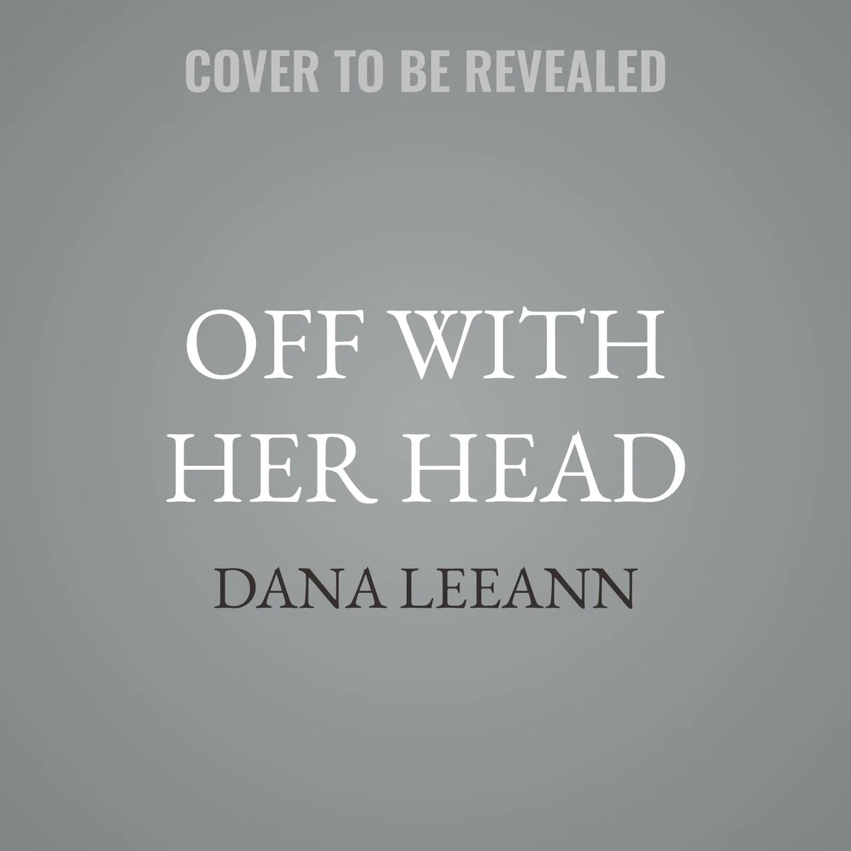 Off with Her Head