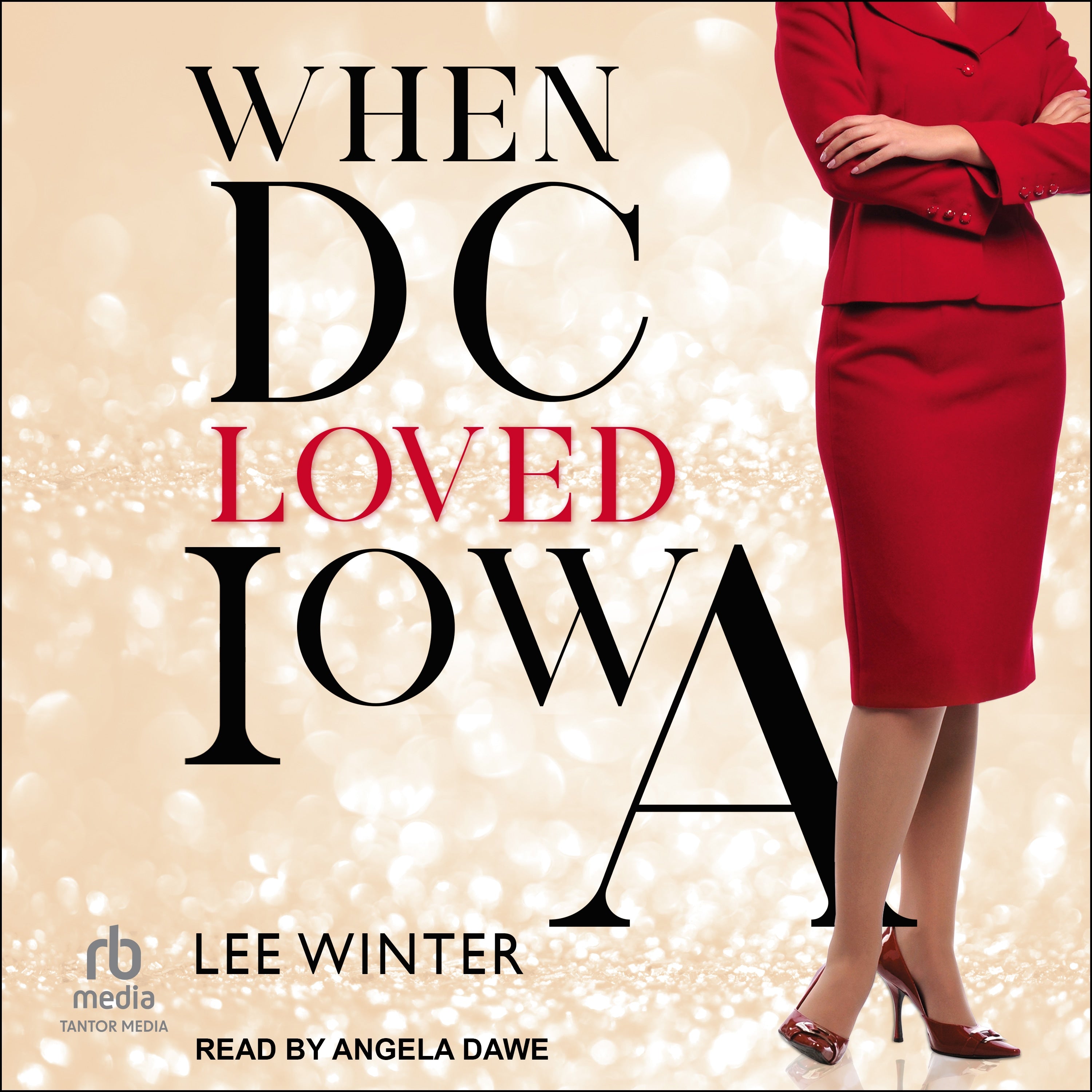 When DC Loved Iowa