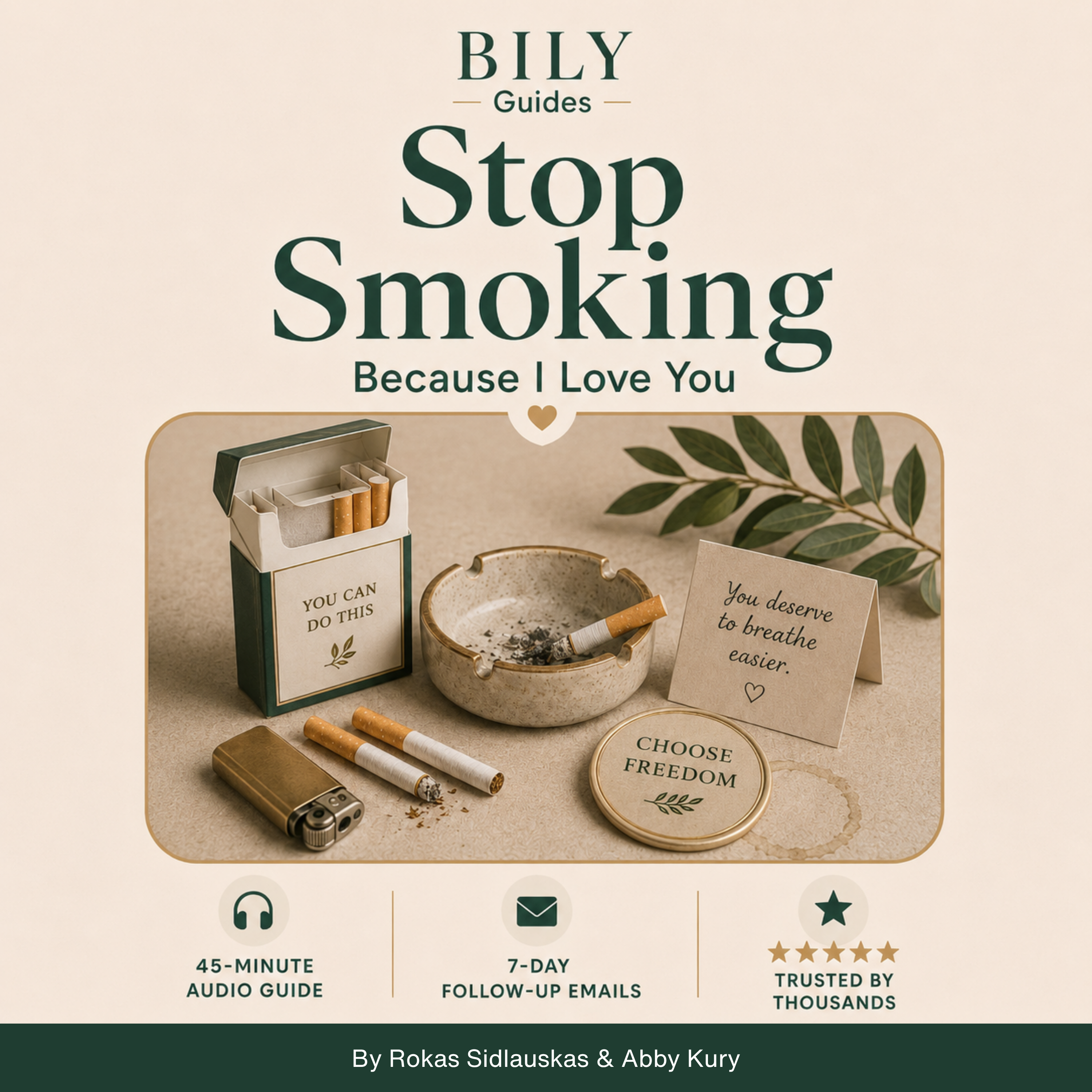 Stop Smoking Because I Love You