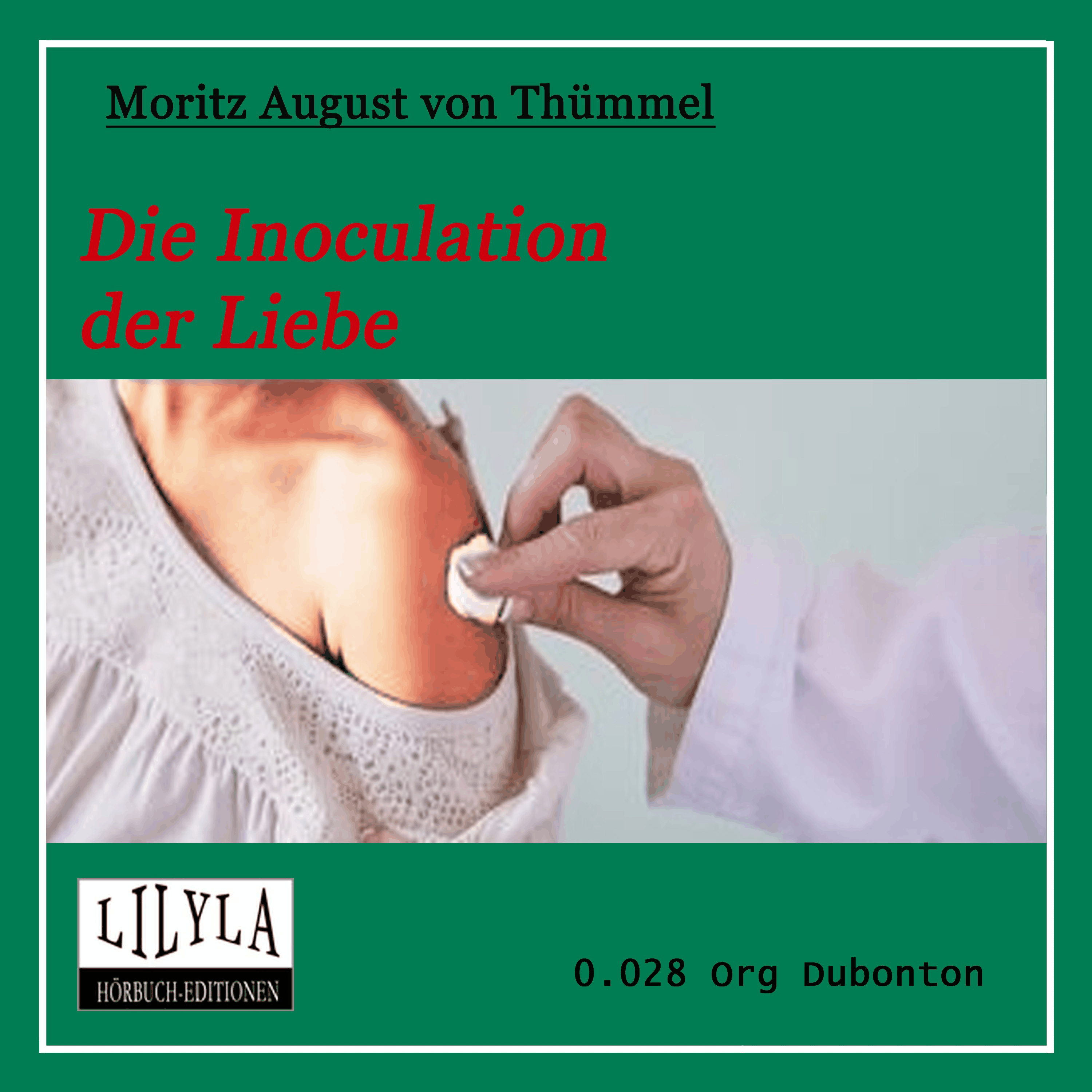 Die Inoculation der Liebe