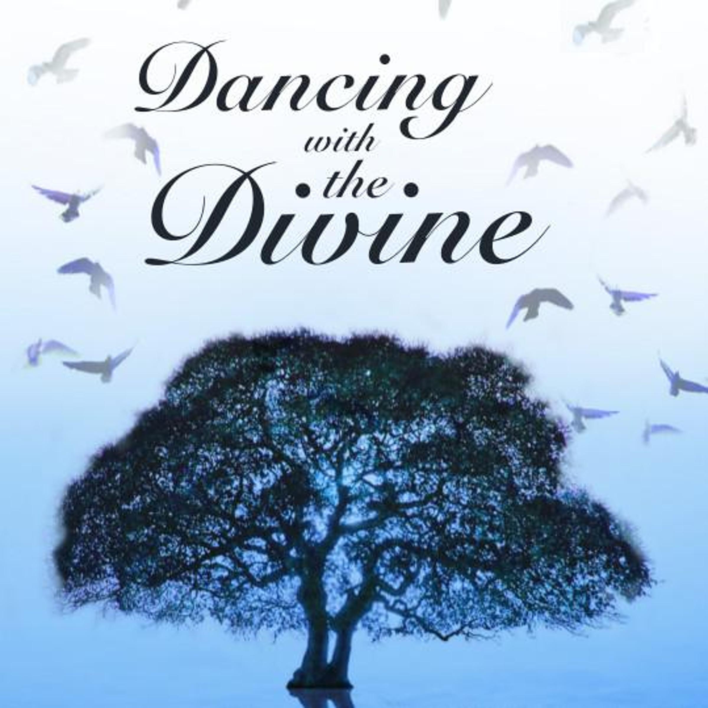 Dancing with the Divine