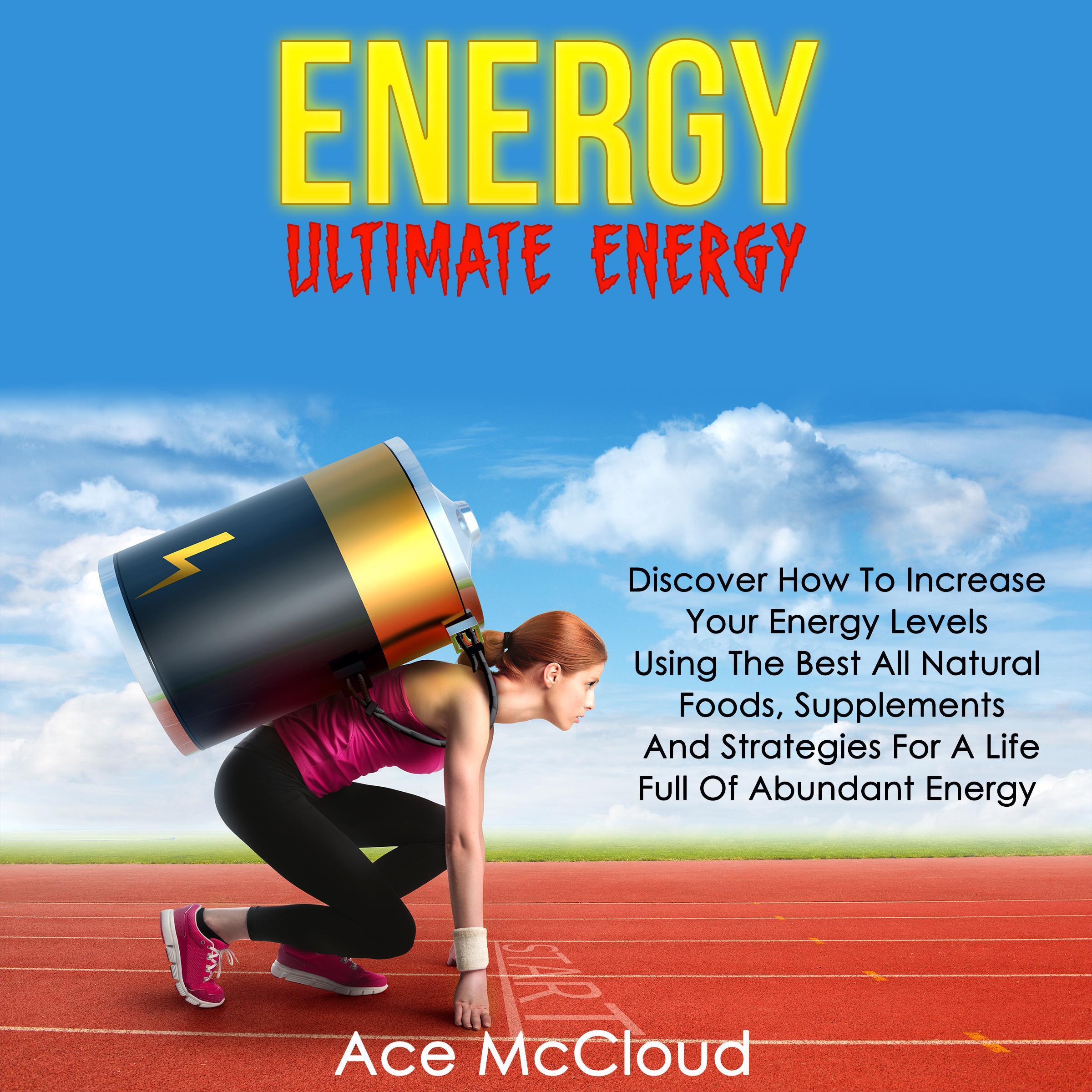 Energy: Ultimate Energy: