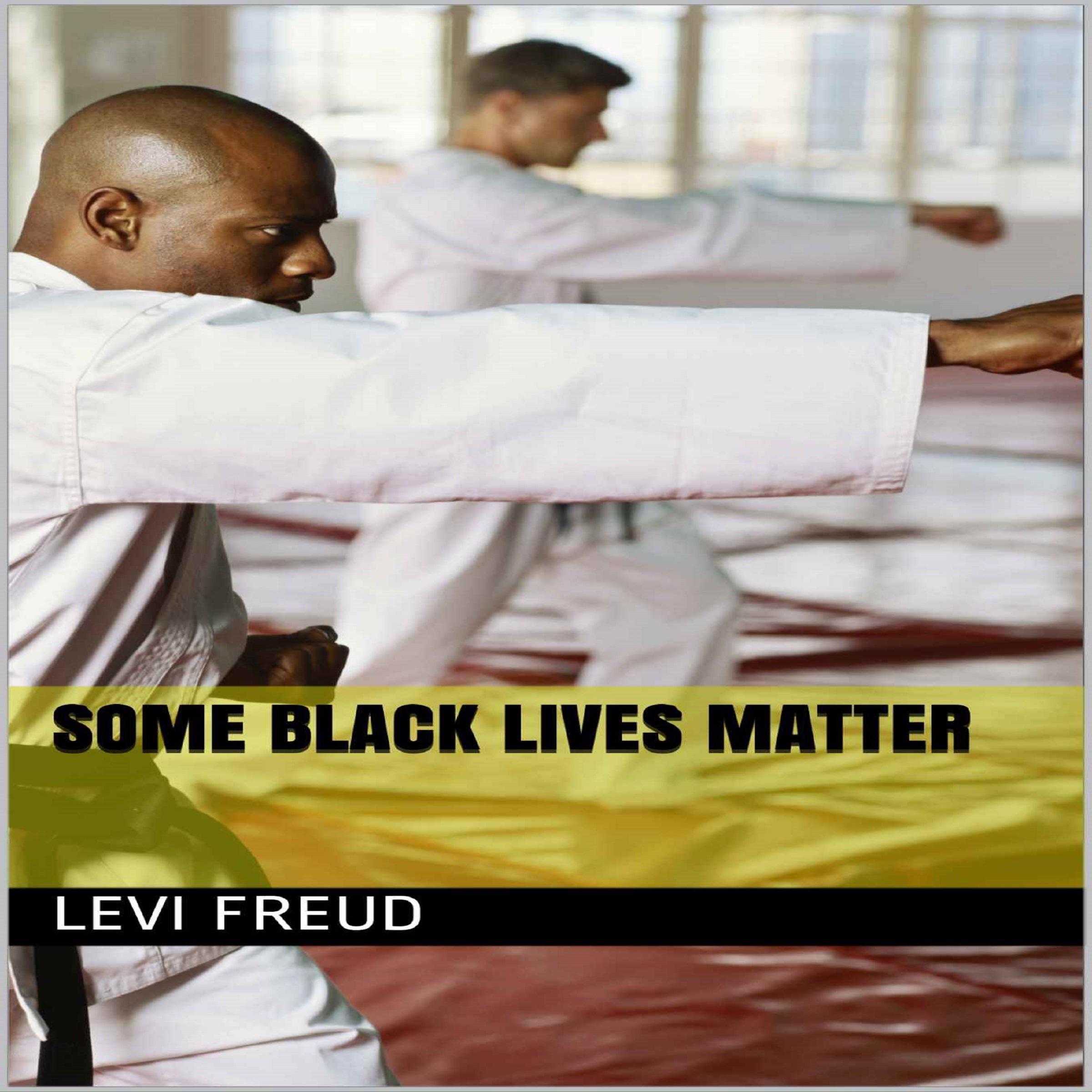 Some Black Lives Matter
