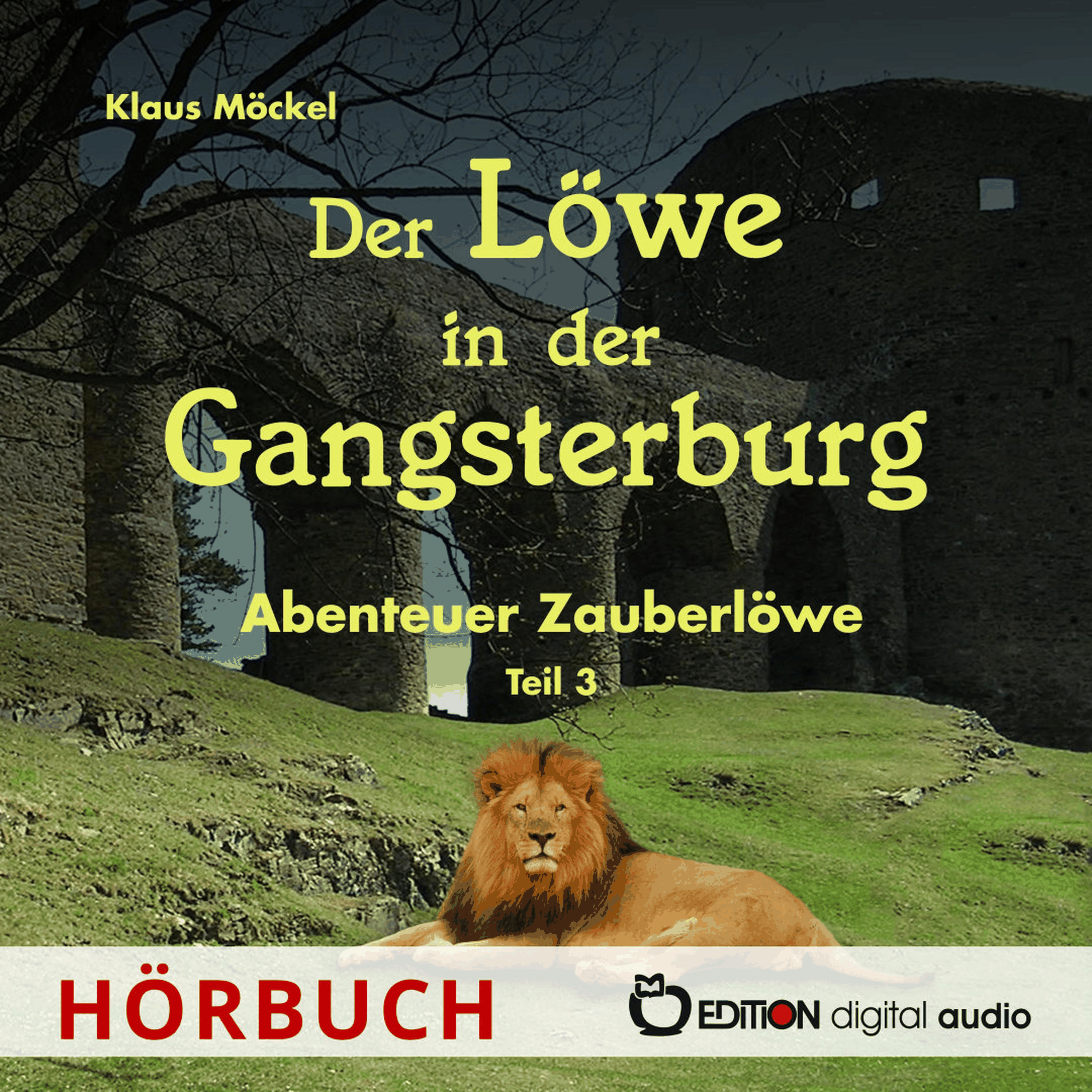 Der Löwe in der Gangsterburg