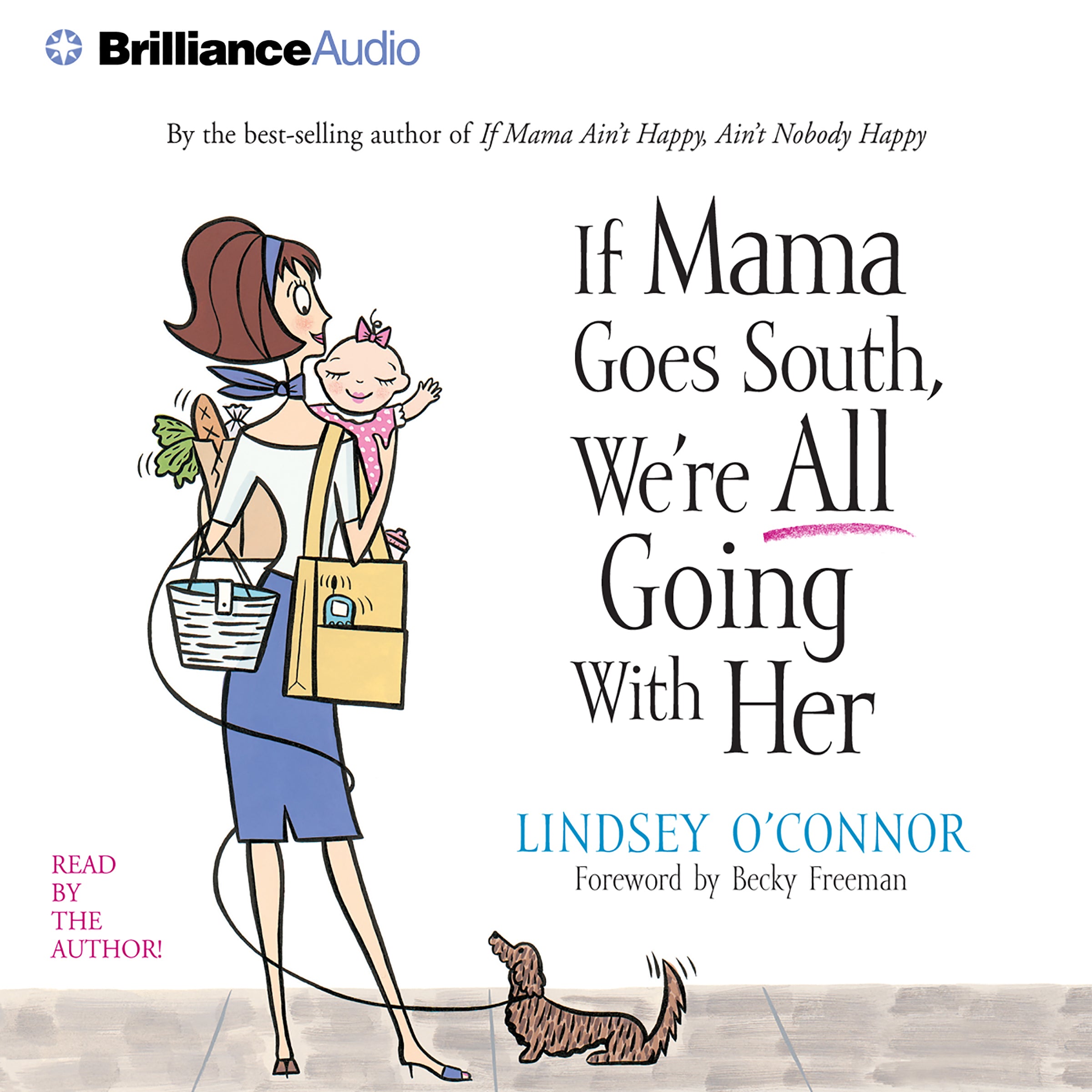 If Mama Goes South, We're All Going with Her