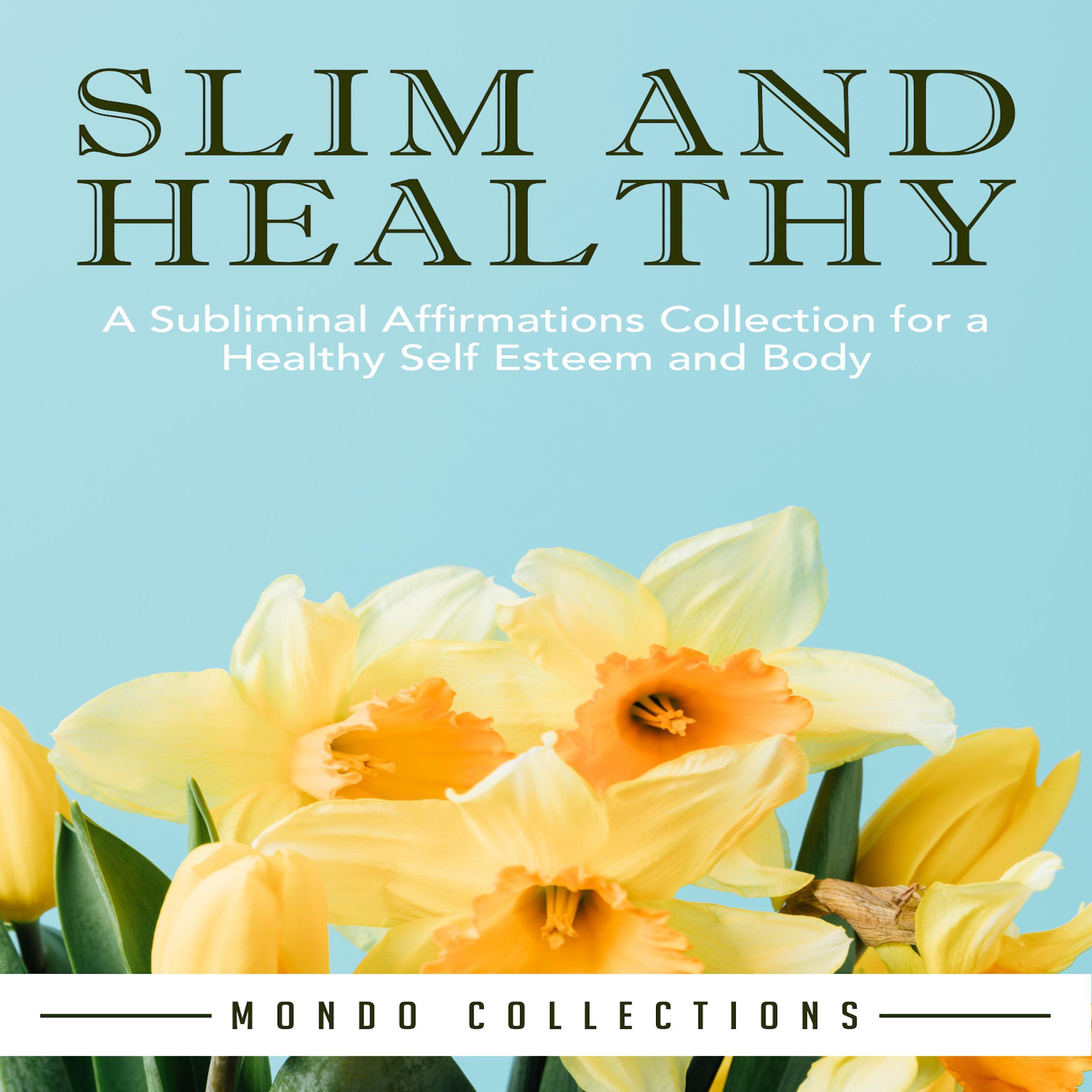 Slim and Healthy