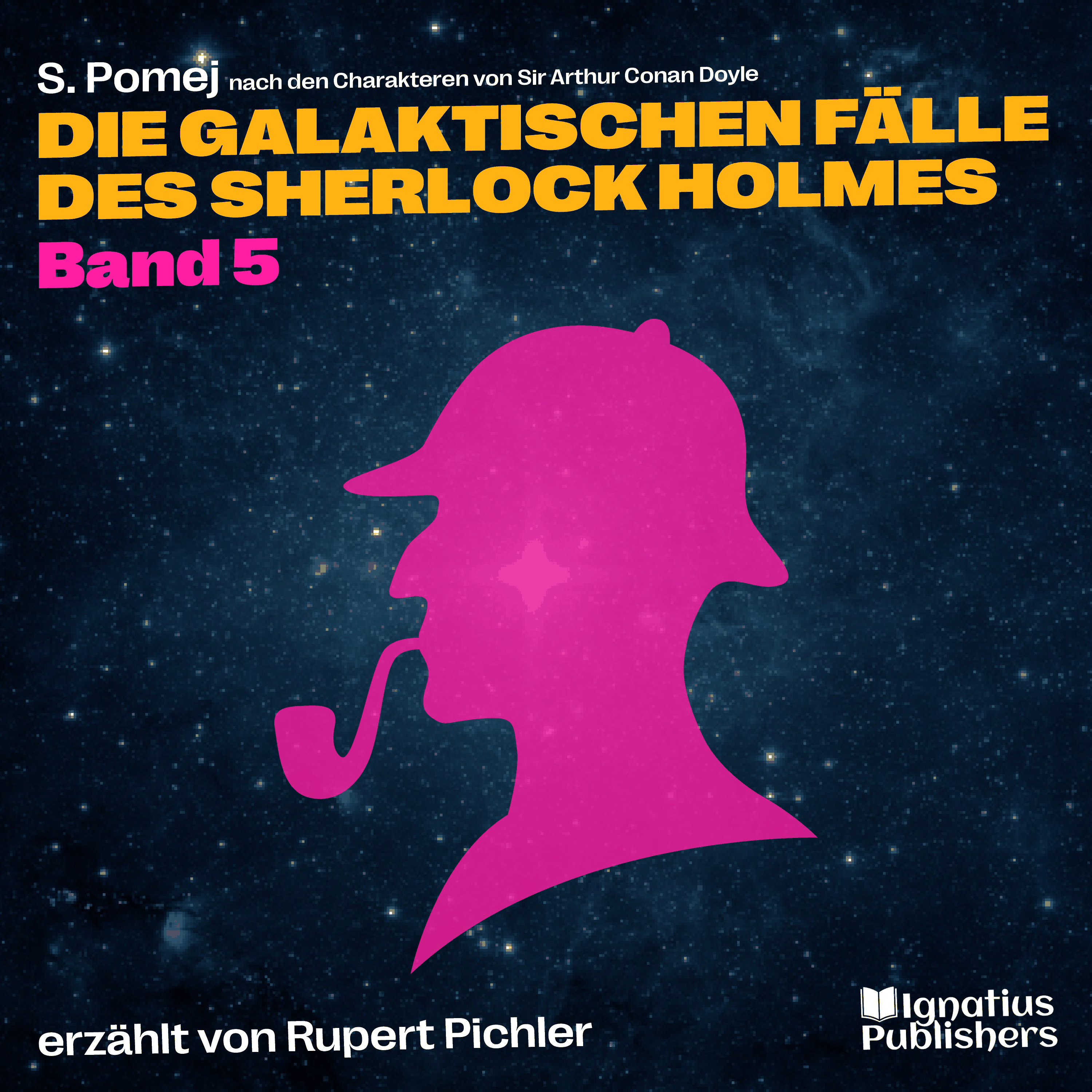 Die galaktischen Fälle des Sherlock Holmes (Band 5)