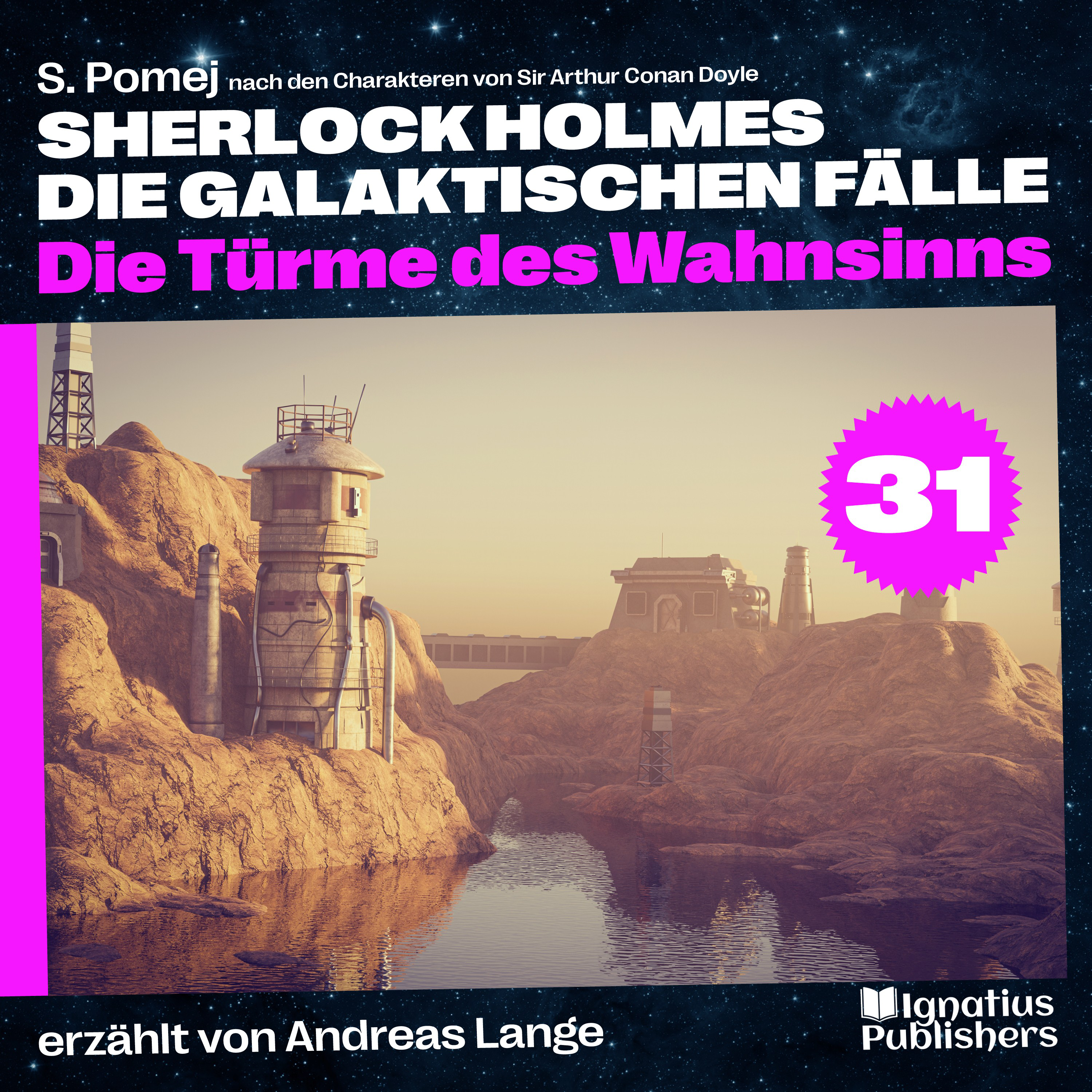 Die Türme des Wahnsinns (Sherlock Holmes - Die galaktischen Fälle, Folge 31)