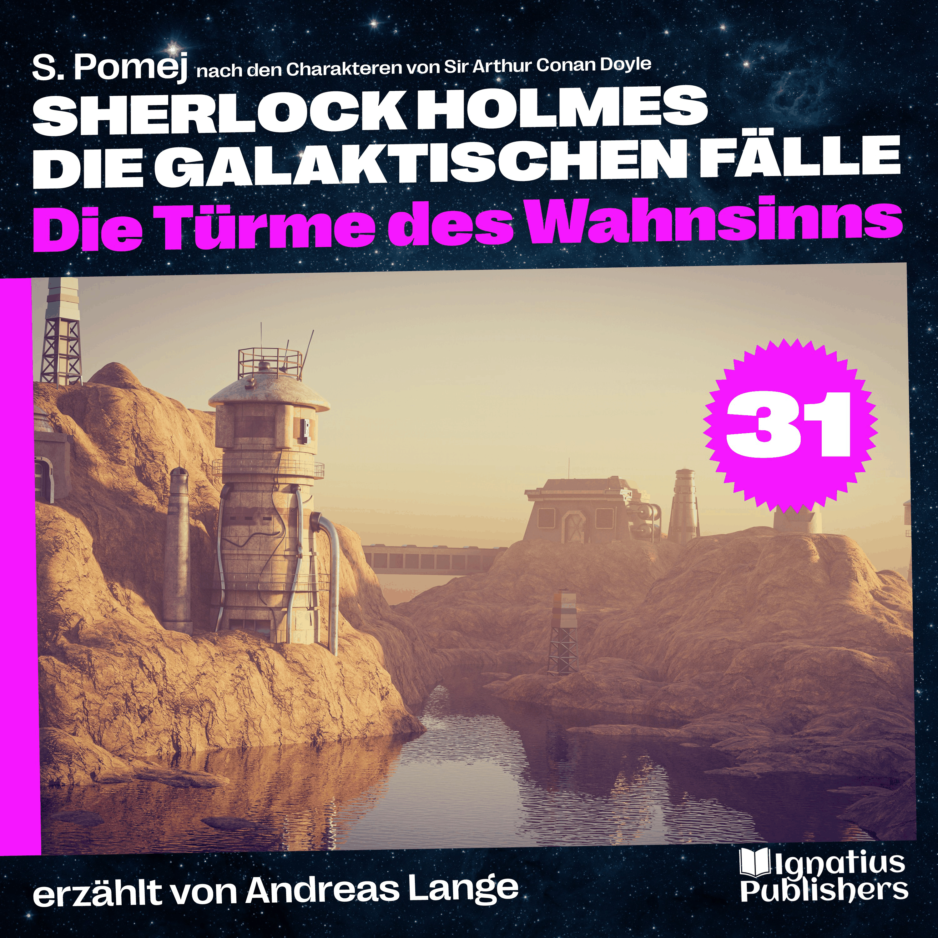 Die Türme des Wahnsinns (Sherlock Holmes - Die galaktischen Fälle, Folge 31)