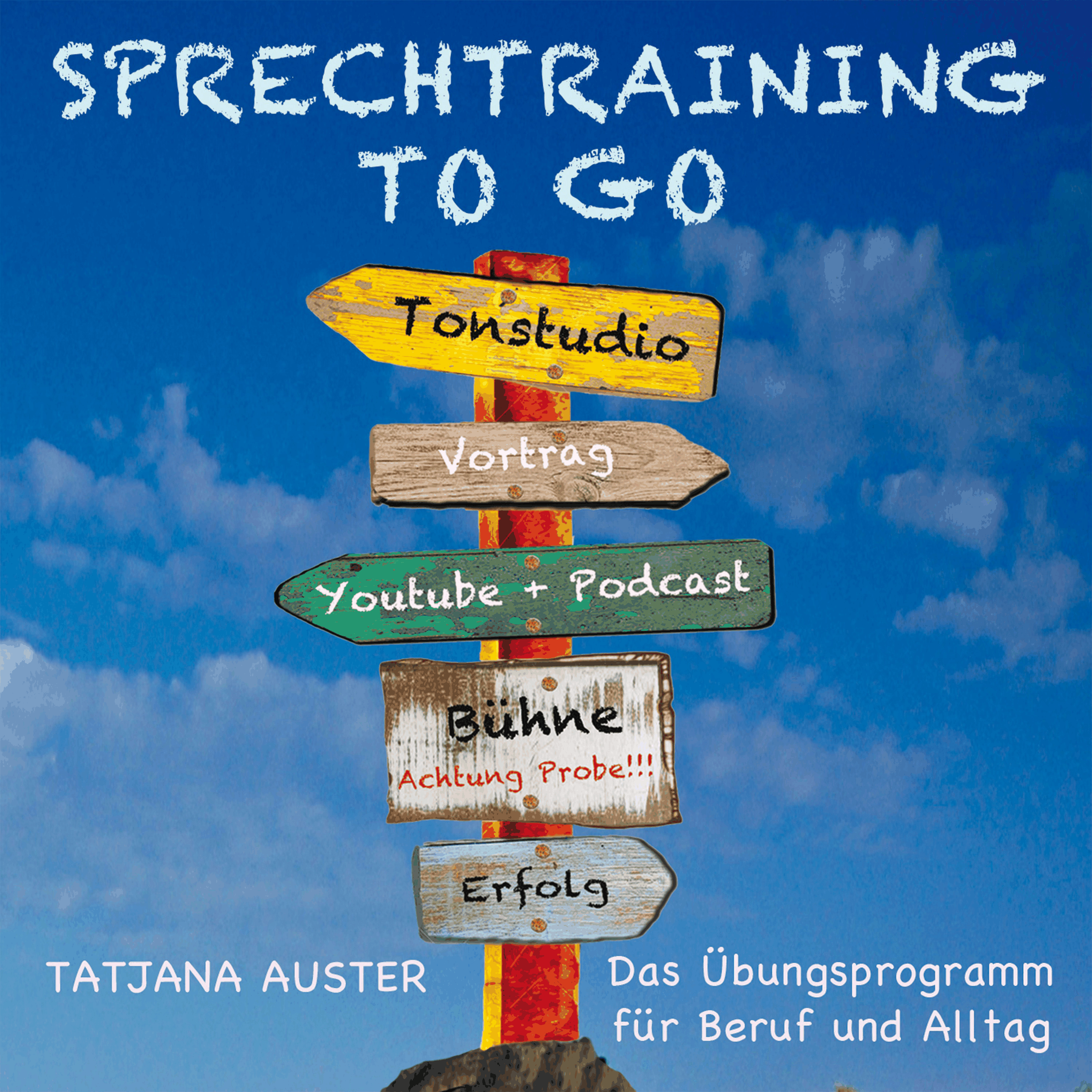 Sprechtraining to go - Das Stimmtraining für Beruf & Alltag