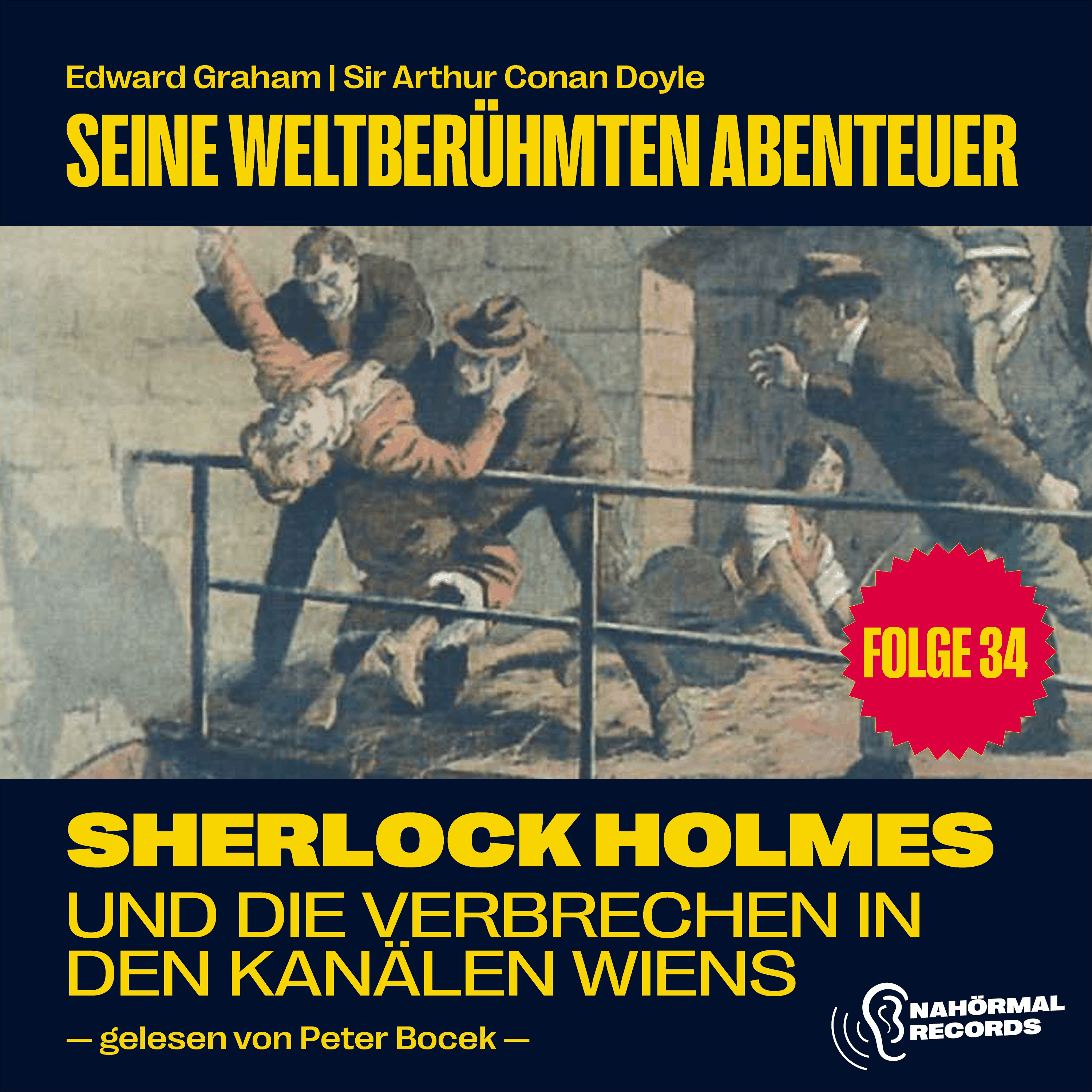 Sherlock Holmes und die Verbrechen in den Kanälen Wiens (Seine weltberühmten Abenteuer, Folge 34)