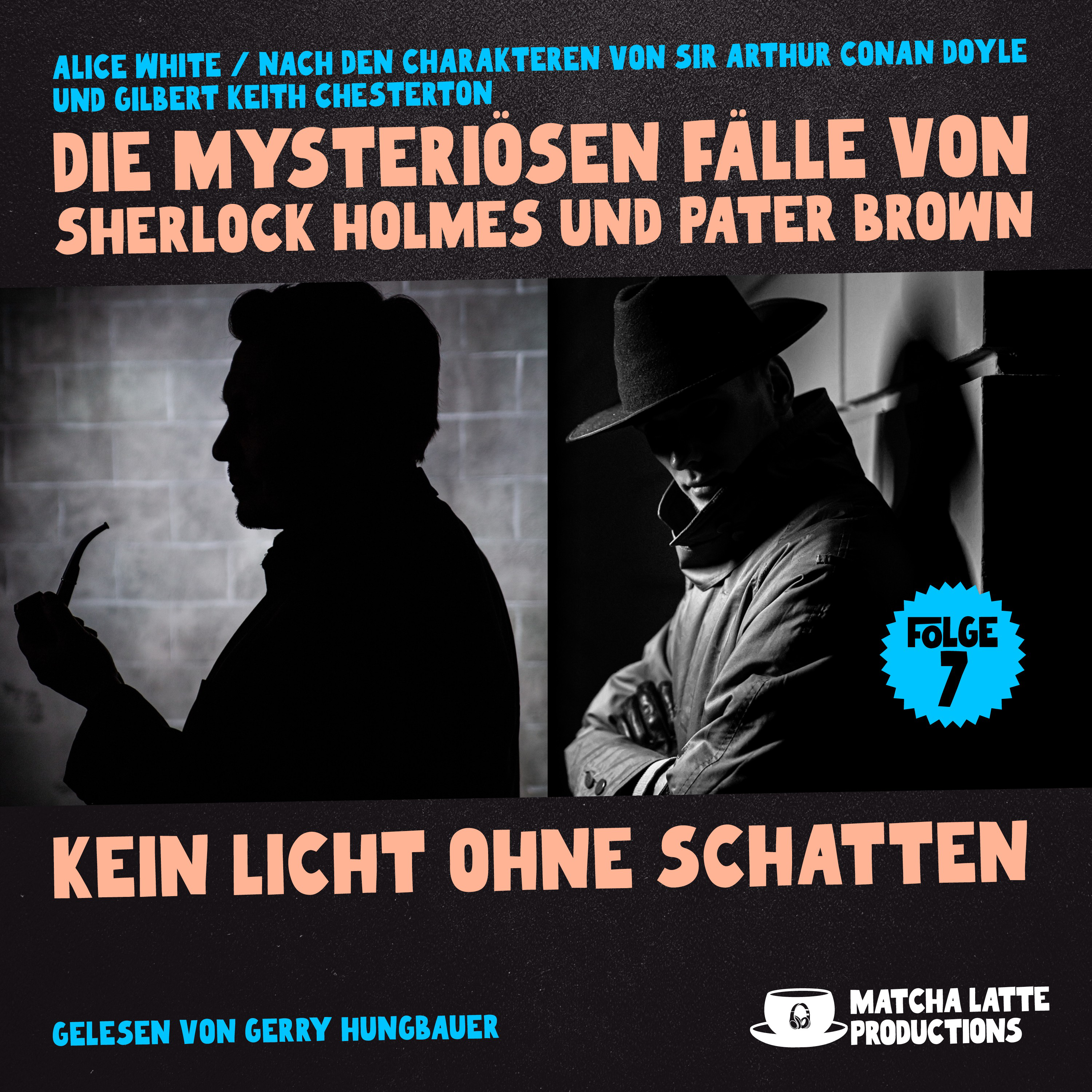Kein Licht ohne Schatten (Die mysteriösen Fälle von Sherlock Holmes und Pater Brown, Folge 7)