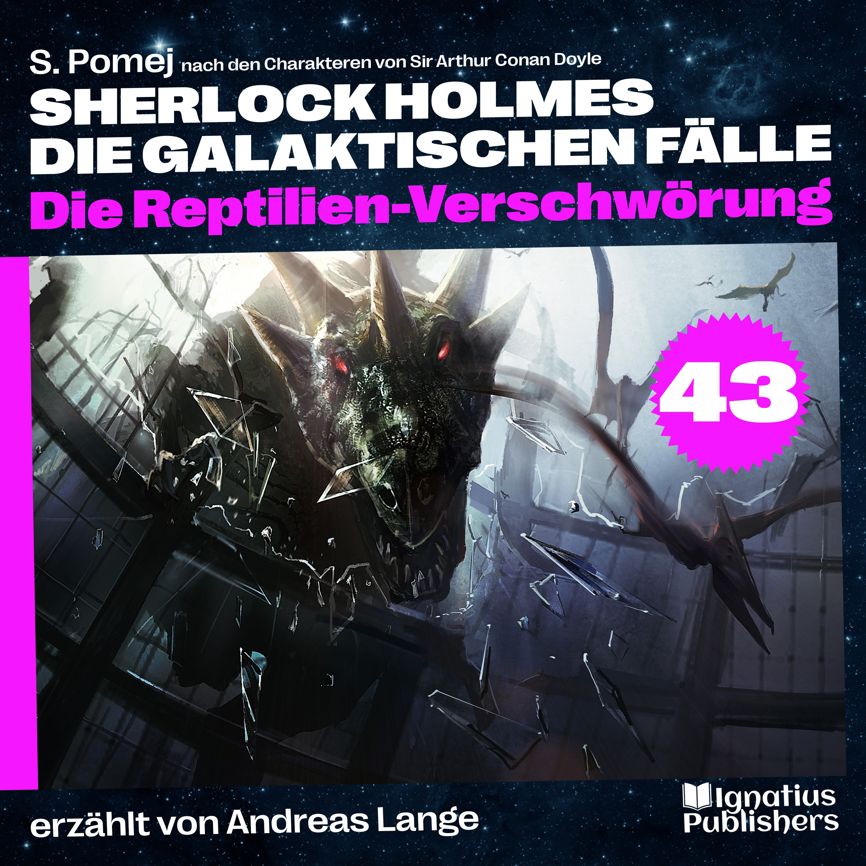 Die Reptilien-Verschwörung (Sherlock Holmes - Die galaktischen Fälle, Folge 43)