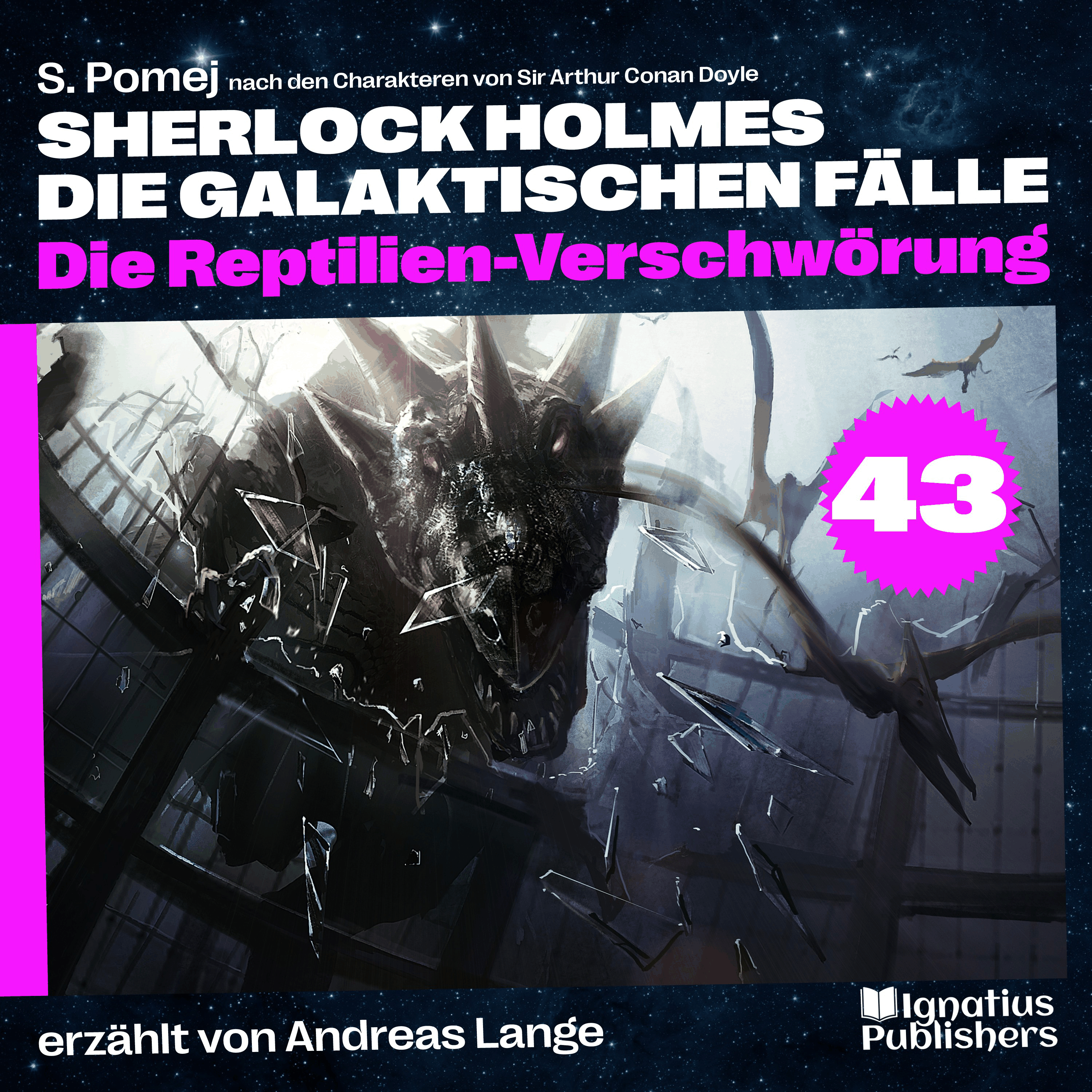Die Reptilien-Verschwörung (Sherlock Holmes - Die galaktischen Fälle, Folge 43)