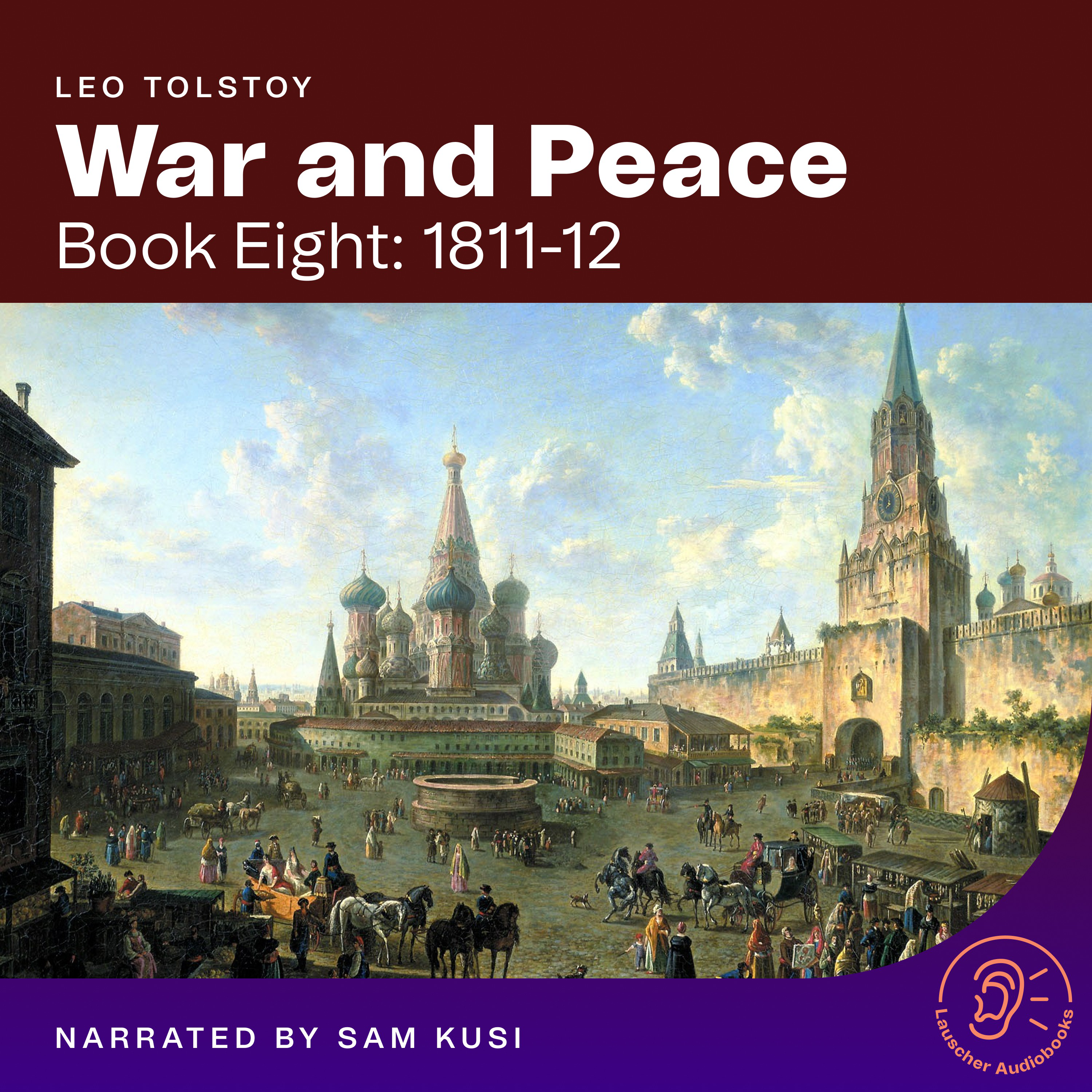 War and Peace (Book Eight: 1811-12)