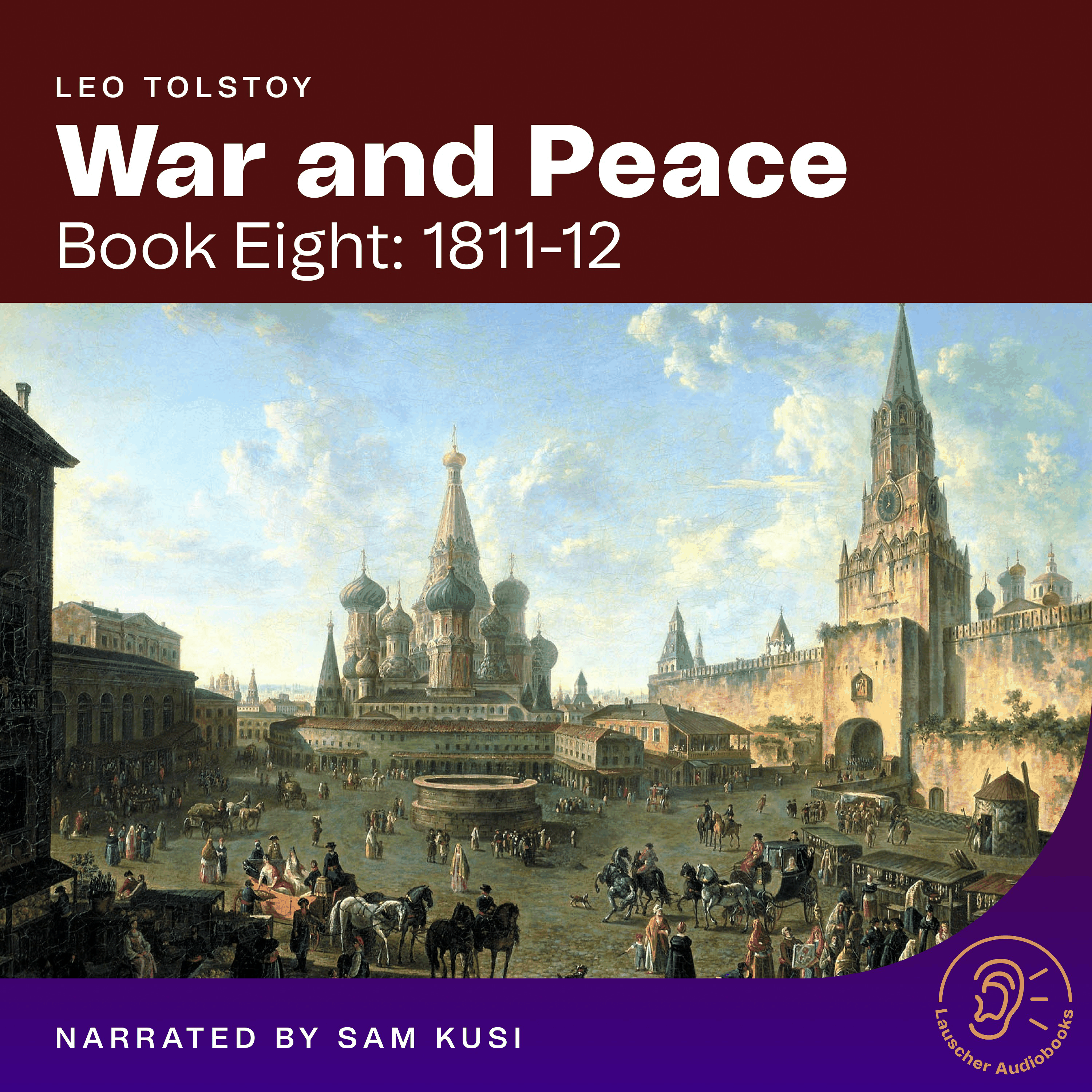 War and Peace (Book Eight: 1811-12)