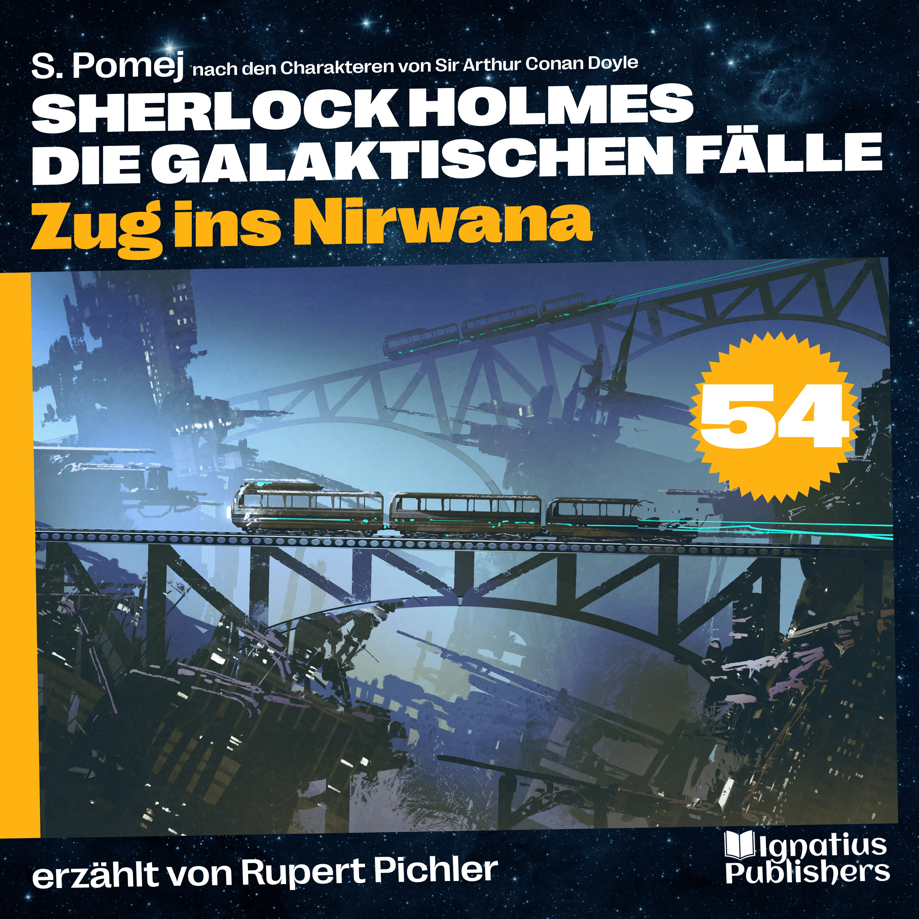 Zug ins Nirwana (Sherlock Holmes - Die galaktischen Fälle, Folge 54)