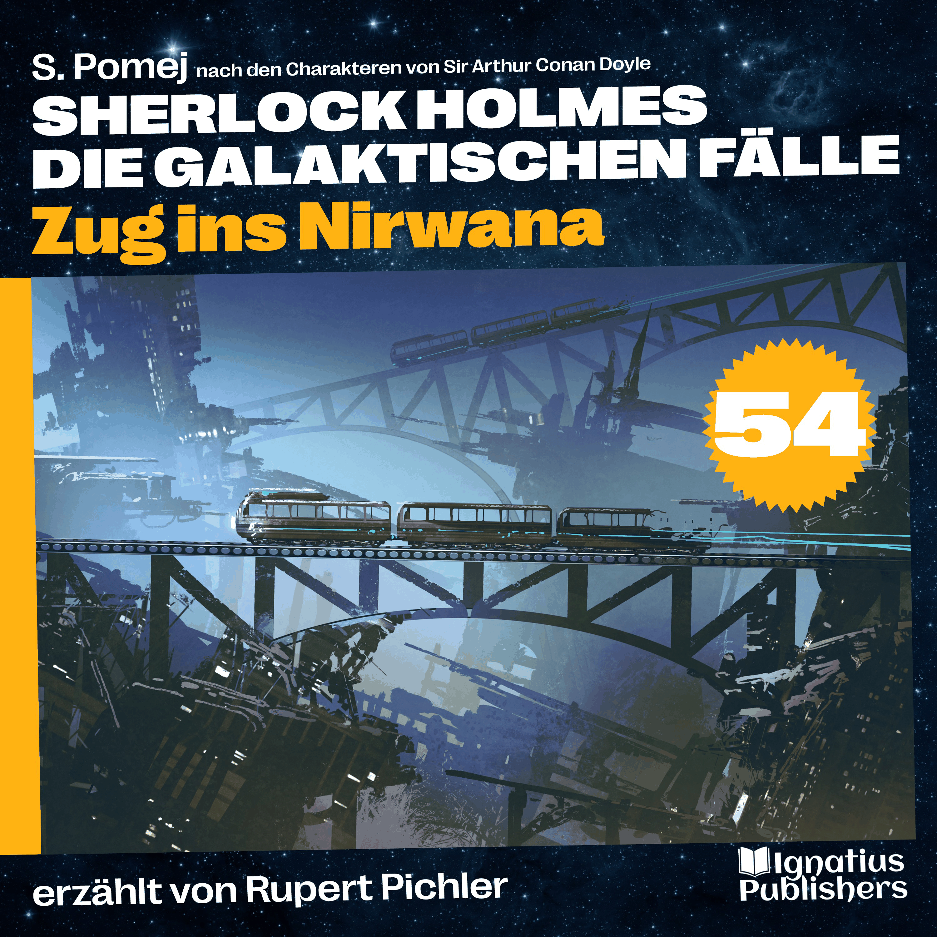 Zug ins Nirwana (Sherlock Holmes - Die galaktischen Fälle, Folge 54)